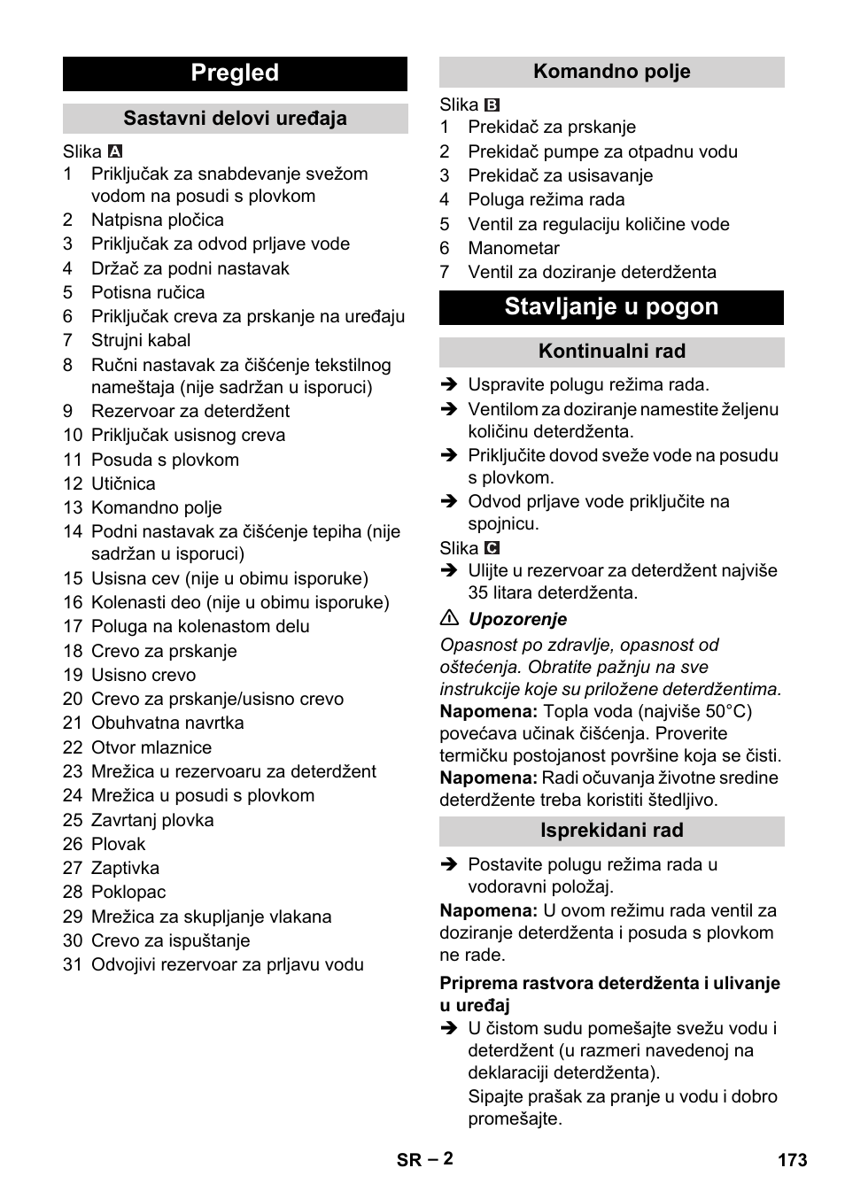 Pregled, Sastavni delovi uređaja, Komandno polje | Stavljanje u pogon, Kontinualni rad, Isprekidani rad, Priprema rastvora deterdženta i ulivanje u uređaj | Karcher Puzzi 400 K User Manual | Page 173 / 192