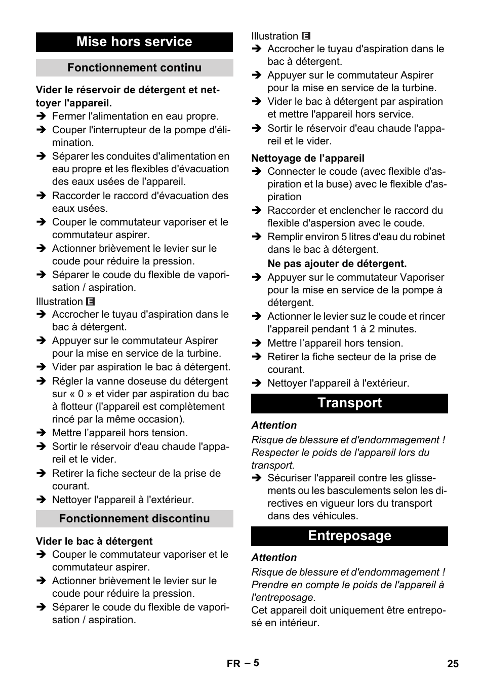 Mise hors service, Fonctionnement continu, Fonctionnement discontinu | Vider le bac à détergent, Nettoyage de l’appareil, Transport, Entreposage, Transport entreposage | Karcher Puzzi 400 K User Manual | Page 25 / 192