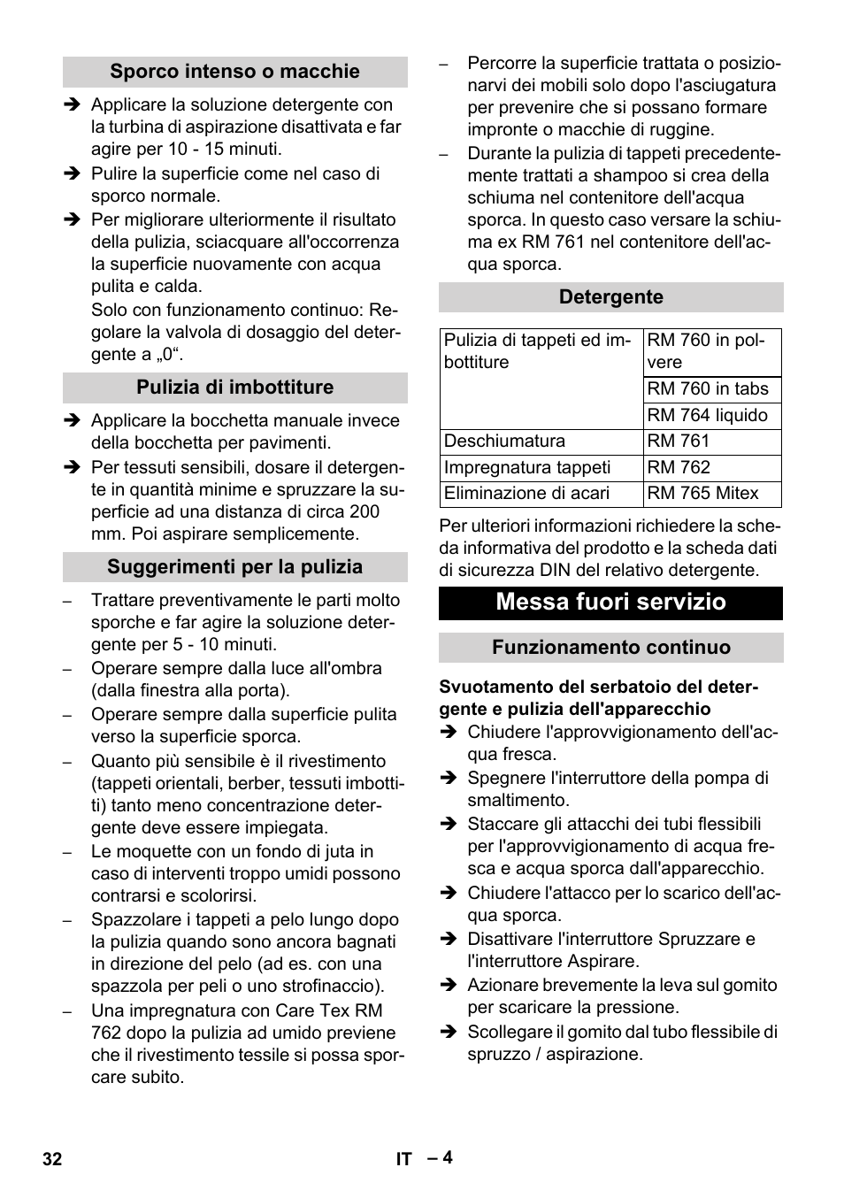 Sporco intenso o macchie, Pulizia di imbottiture, Suggerimenti per la pulizia | Detergente, Messa fuori servizio, Funzionamento continuo | Karcher Puzzi 400 K User Manual | Page 32 / 192