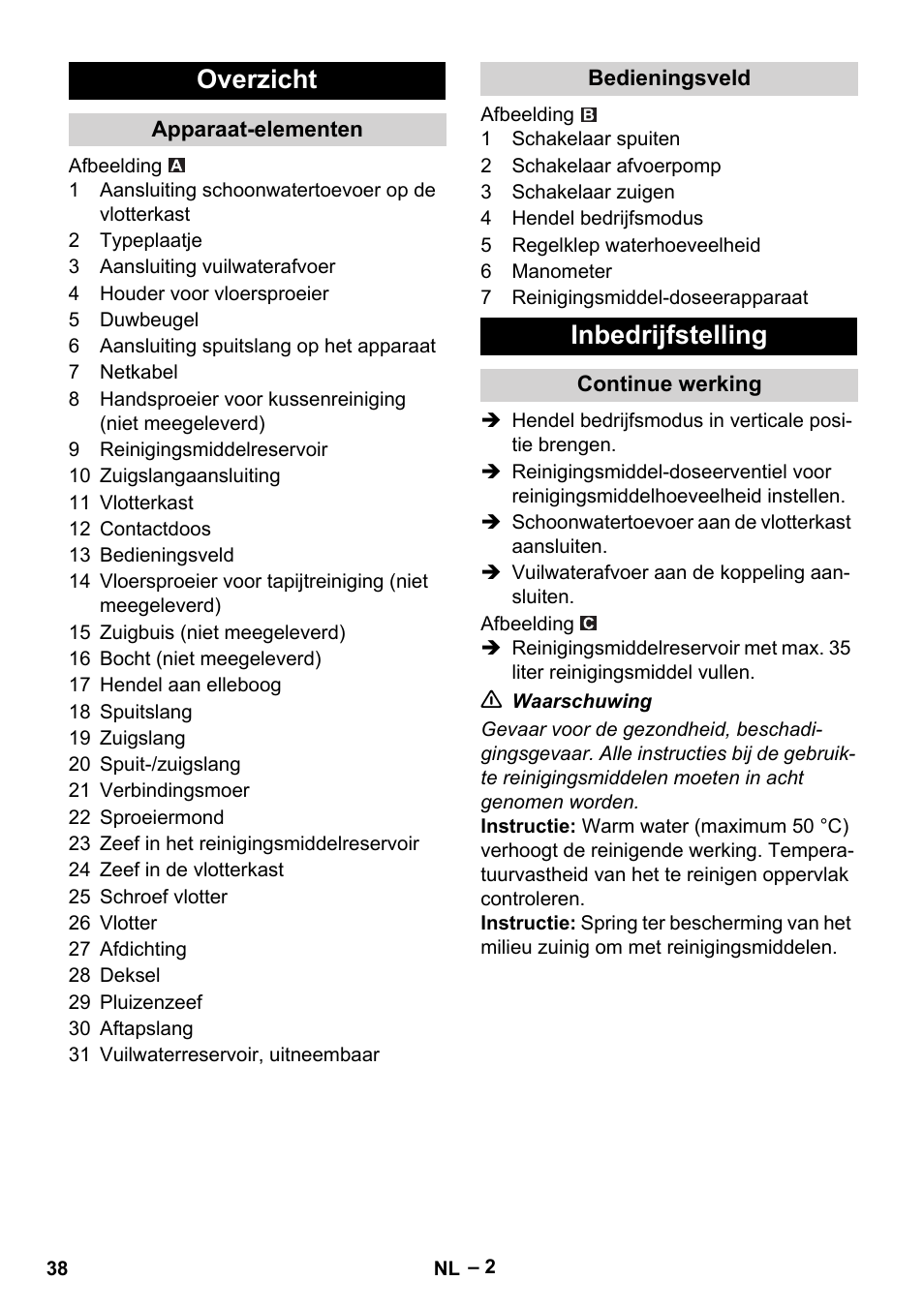 Overzicht, Apparaat-elementen, Bedieningsveld | Inbedrijfstelling, Continue werking | Karcher Puzzi 400 K User Manual | Page 38 / 192