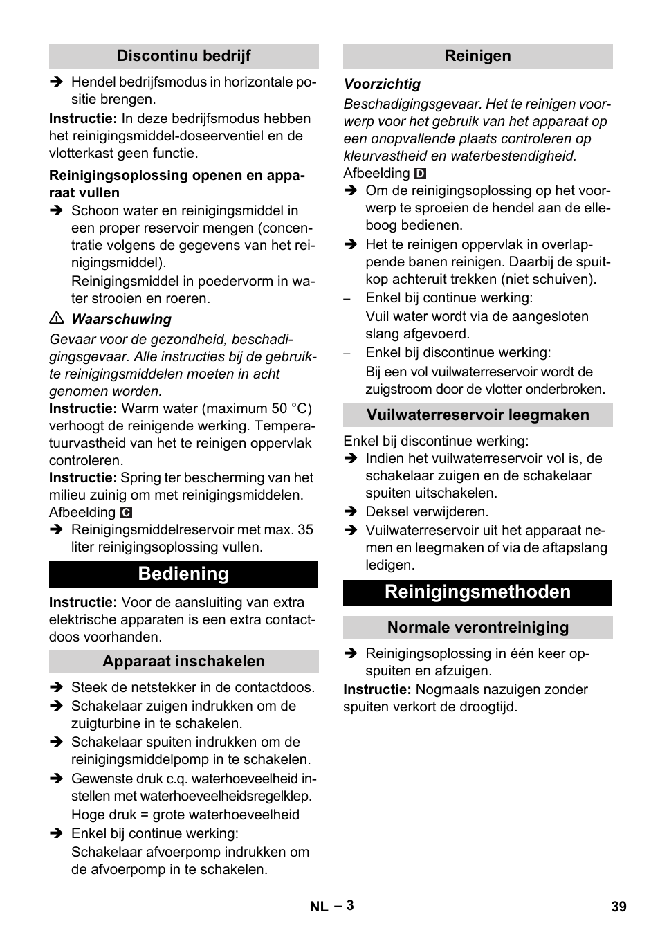 Discontinu bedrijf, Reinigingsoplossing openen en apparaat vullen, Bediening | Apparaat inschakelen, Reinigen, Vuilwaterreservoir leegmaken, Reinigingsmethoden, Normale verontreiniging | Karcher Puzzi 400 K User Manual | Page 39 / 192