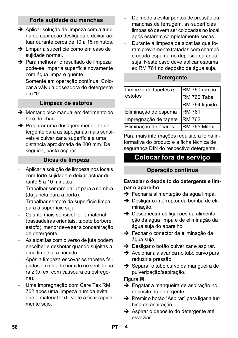 Forte sujidade ou manchas, Limpeza de estofos, Dicas de limpeza | Detergente, Colocar fora de serviço, Operação contínua | Karcher Puzzi 400 K User Manual | Page 56 / 192