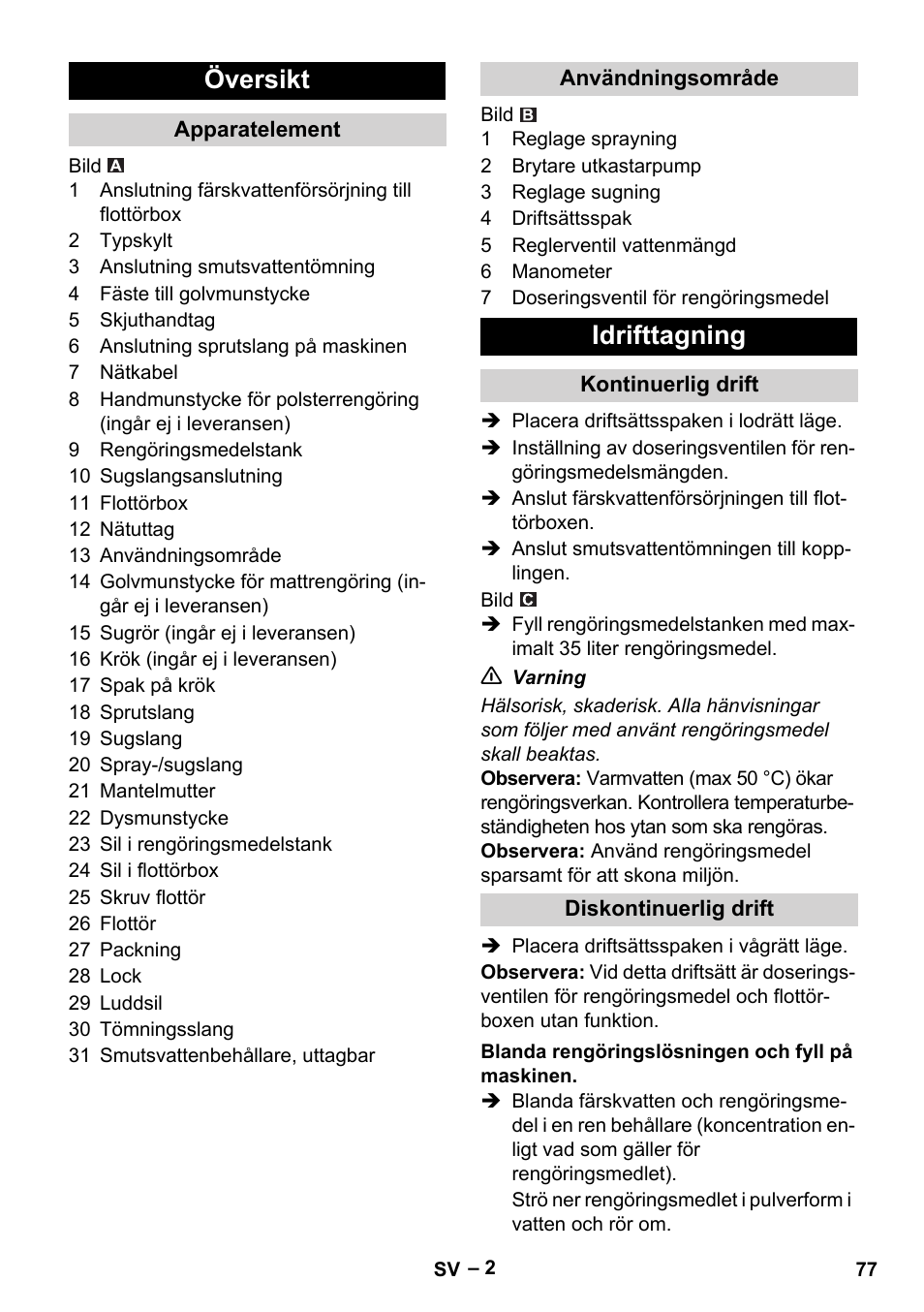 Översikt, Apparatelement, Användningsområde | Idrifttagning, Kontinuerlig drift, Diskontinuerlig drift, Blanda rengöringslösningen och fyll på maskinen | Karcher Puzzi 400 K User Manual | Page 77 / 192