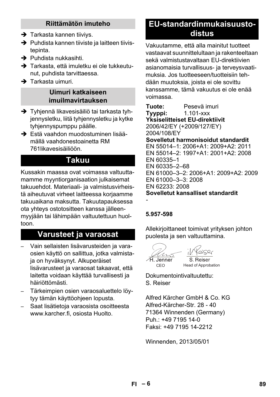 Riittämätön imuteho, Uimuri katkaiseen imuilmavirtauksen, Takuu | Varusteet ja varaosat, Eu-standardinmukaisuustodistus | Karcher Puzzi 400 K User Manual | Page 89 / 192