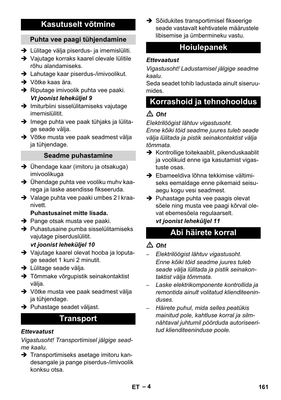 Kasutuselt võtmine, Puhta vee paagi tühjendamine, Seadme puhastamine | Transport, Hoiulepanek, Korrashoid ja tehnohooldus, Abi häirete korral | Karcher Puzzi 200 User Manual | Page 161 / 188