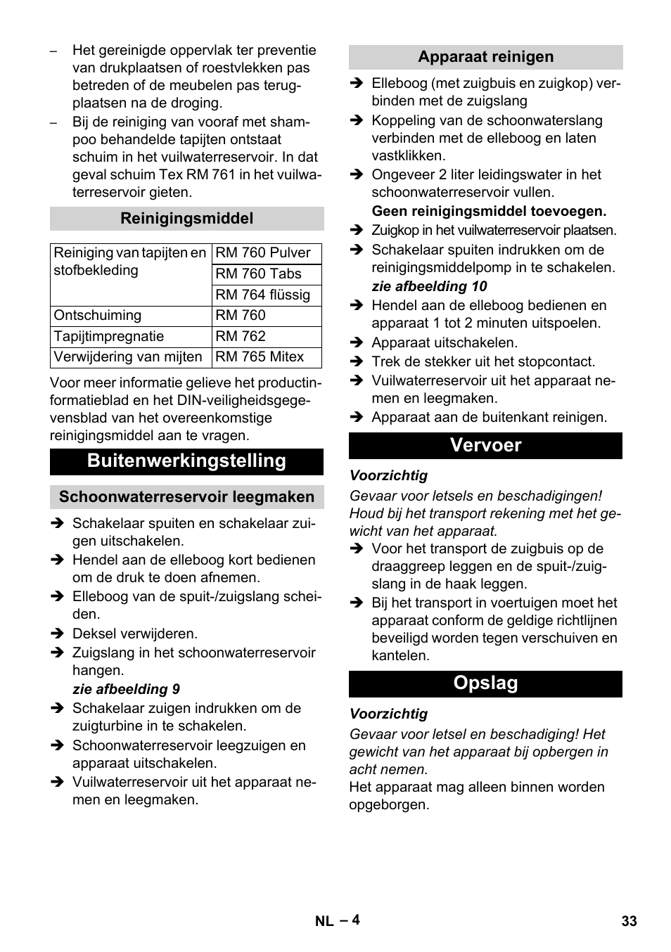 Reinigingsmiddel, Buitenwerkingstelling, Schoonwaterreservoir leegmaken | Apparaat reinigen, Vervoer, Opslag, Vervoer opslag | Karcher Puzzi 200 User Manual | Page 33 / 188