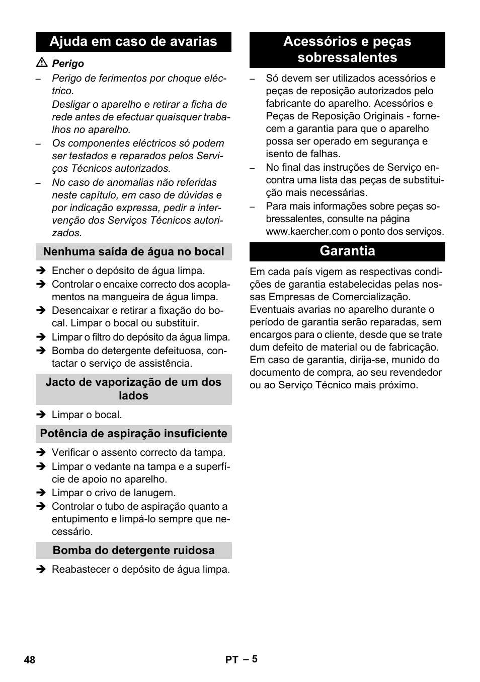 Ajuda em caso de avarias, Nenhuma saída de água no bocal, Jacto de vaporização de um dos lados | Potência de aspiração insuficiente, Bomba do detergente ruidosa, Acessórios e peças sobressalentes, Garantia, Acessórios e peças sobressalentes garantia | Karcher Puzzi 200 User Manual | Page 48 / 188