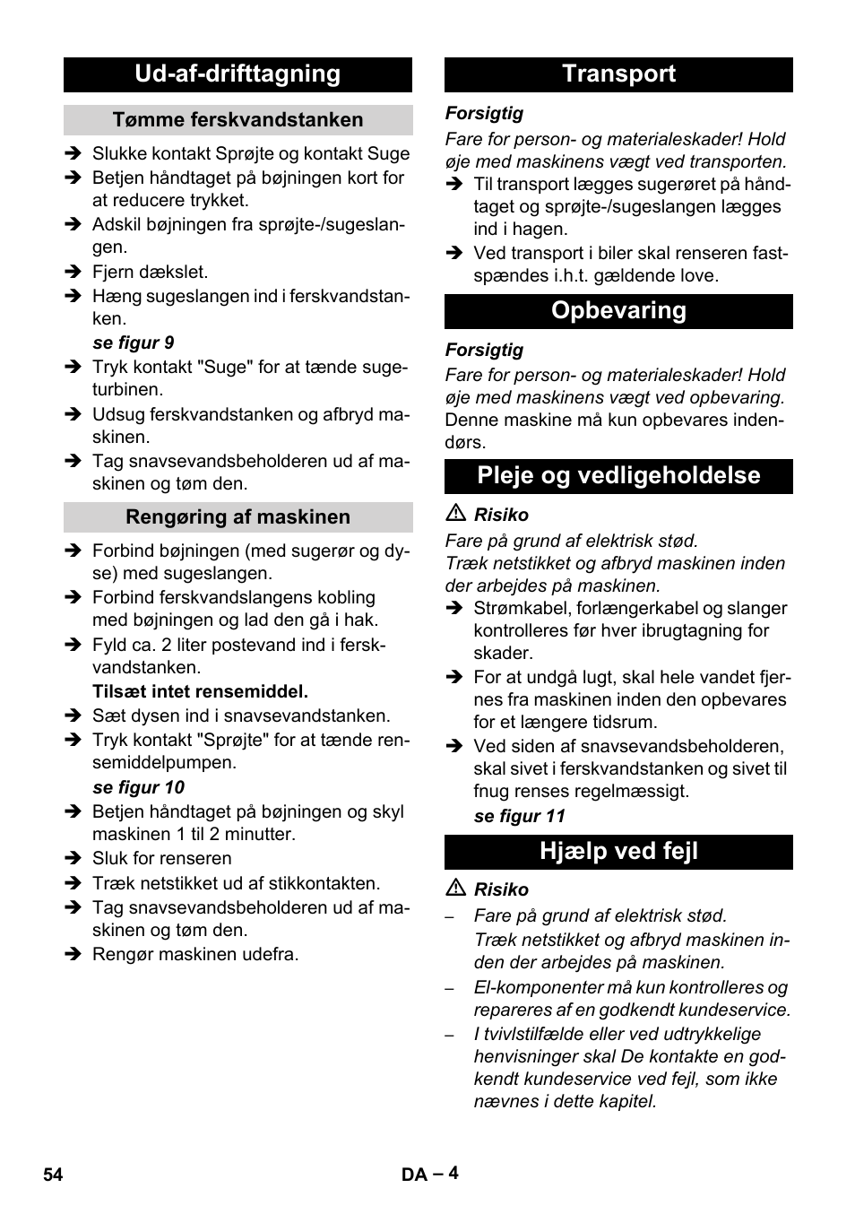 Ud-af-drifttagning, Tømme ferskvandstanken, Rengøring af maskinen | Transport, Opbevaring, Pleje og vedligeholdelse, Hjælp ved fejl | Karcher Puzzi 200 User Manual | Page 54 / 188