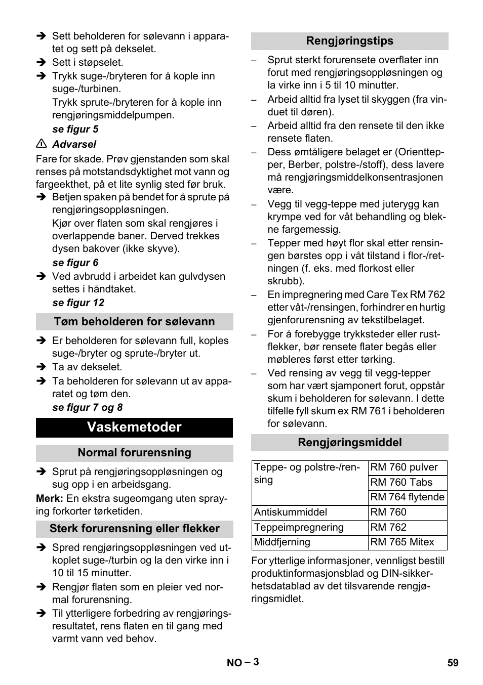 Tøm beholderen for sølevann, Vaskemetoder, Normal forurensning | Sterk forurensning eller flekker, Rengjøringstips, Rengjøringsmiddel | Karcher Puzzi 200 User Manual | Page 59 / 188