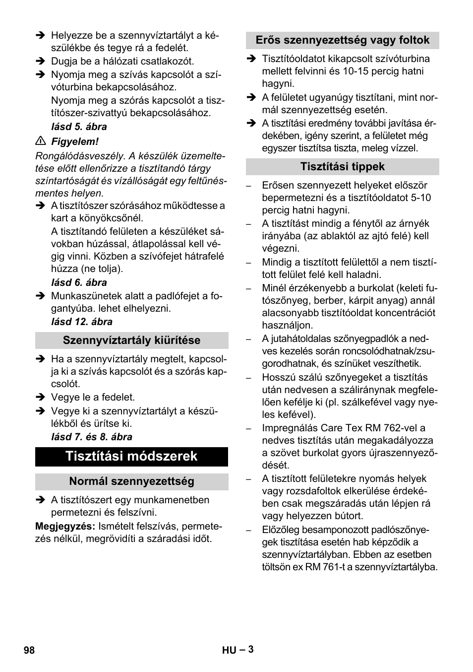 Szennyvíztartály kiürítése, Tisztítási módszerek, Normál szennyezettség | Erős szennyezettség vagy foltok, Tisztítási tippek | Karcher Puzzi 200 User Manual | Page 98 / 188