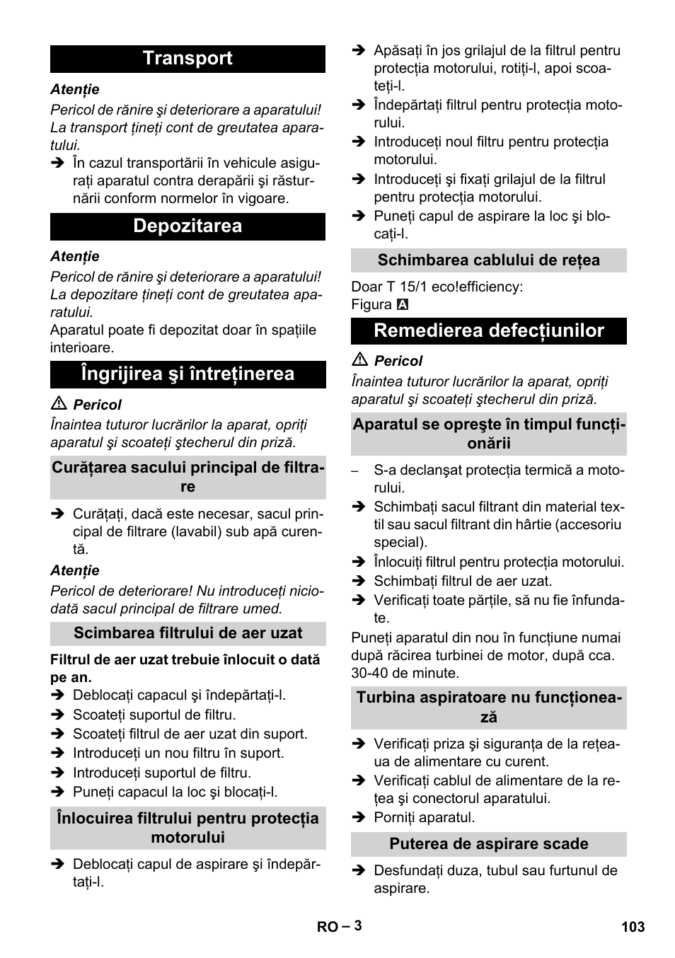 Transport depozitarea îngrijirea şi întreţinerea, Remedierea defecţiunilor | Karcher T 15-1+ ESB28 EU User Manual | Page 103 / 156