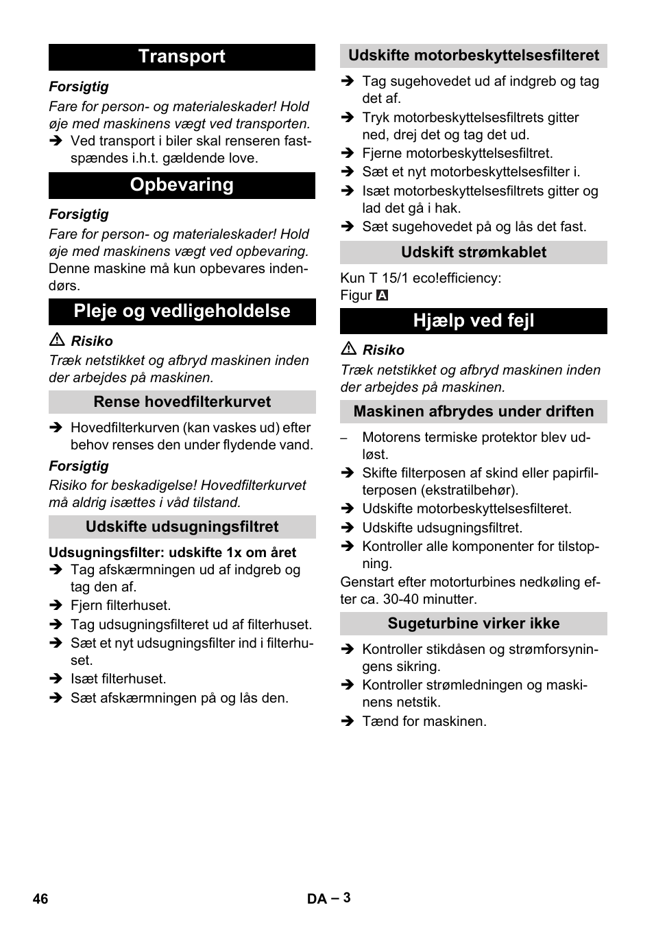 Transport opbevaring pleje og vedligeholdelse, Hjælp ved fejl | Karcher T 15-1+ ESB28 EU User Manual | Page 46 / 156