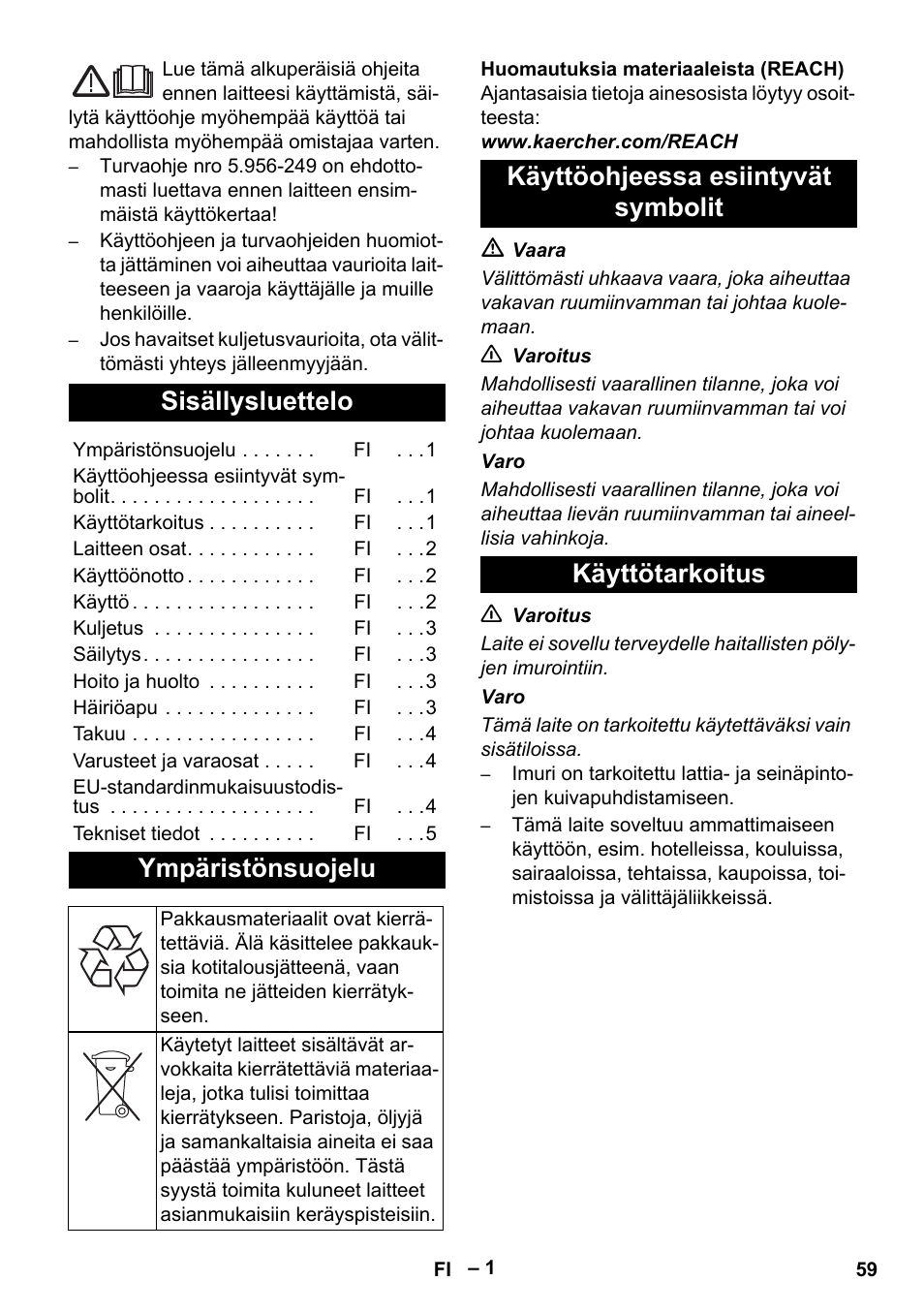 Suomi, Sisällysluettelo, Ympäristönsuojelu | Käyttöohjeessa esiintyvät symbolit käyttötarkoitus | Karcher T 15-1+ ESB28 EU User Manual | Page 59 / 156