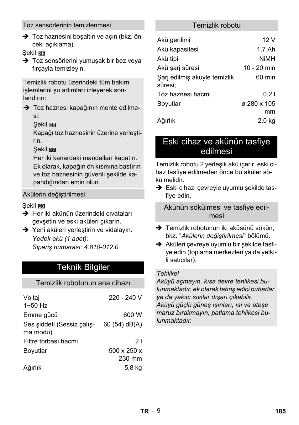 Teknik bilgiler, Eski cihaz ve akünün tasfiye edilmesi | Karcher RC 4-000 User Manual | Page 185 / 392