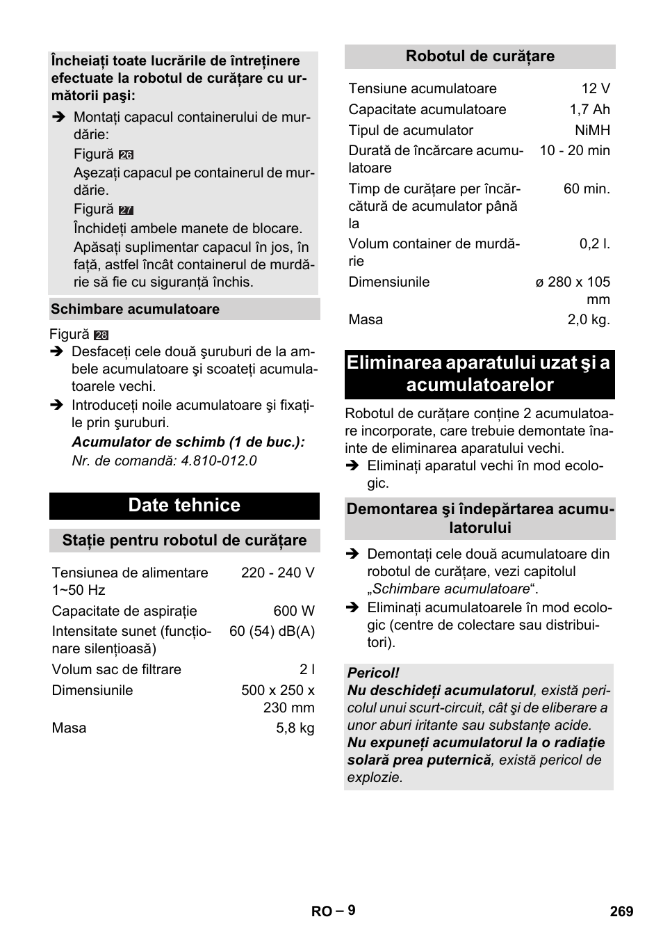 Date tehnice, Eliminarea aparatului uzat şi a acumulatoarelor | Karcher RC 4-000 User Manual | Page 269 / 392