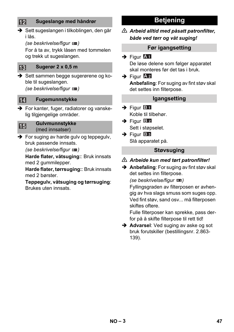 Betjening | Karcher WD 3-800 M eco!ogic User Manual | Page 47 / 150