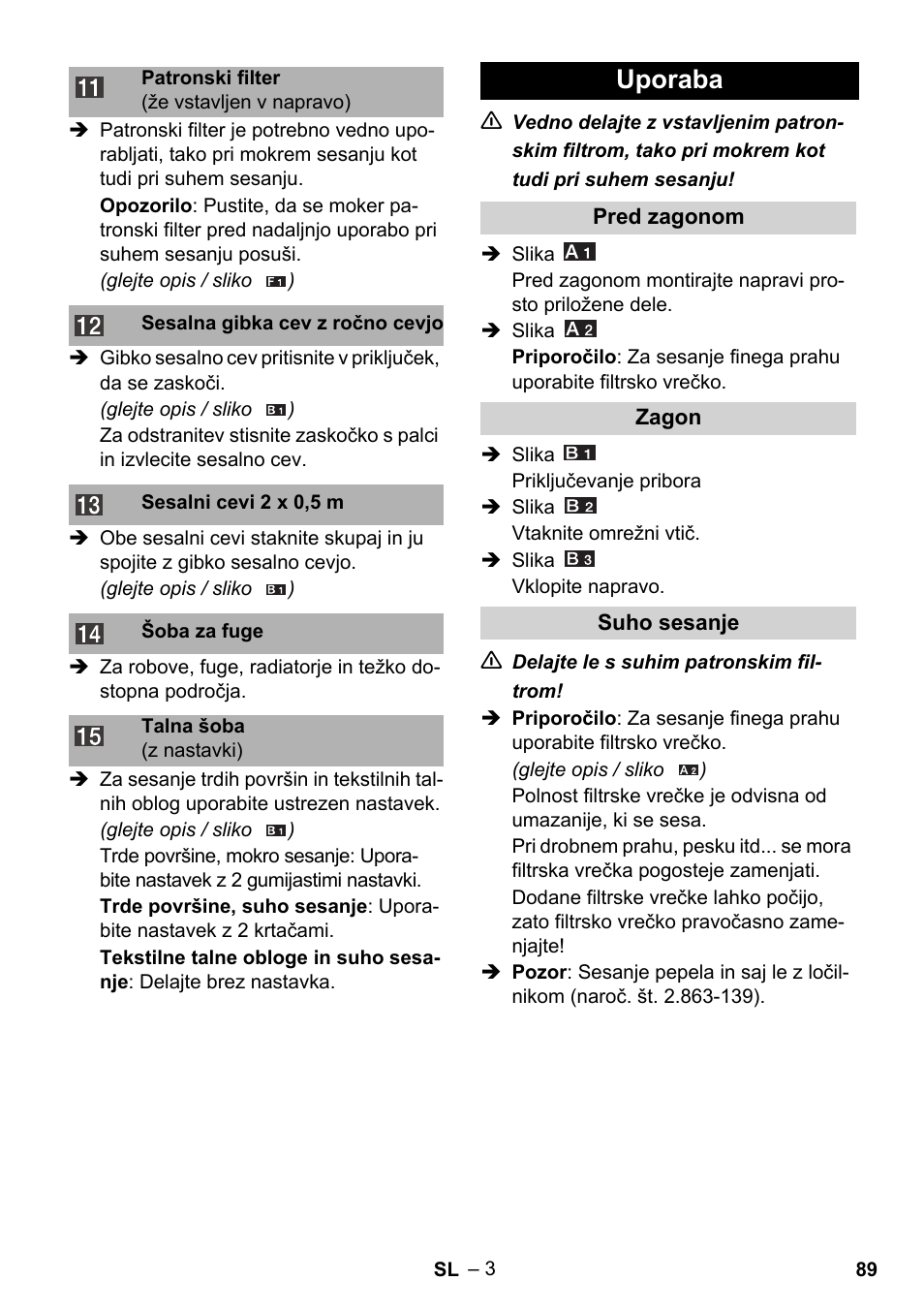 Uporaba | Karcher WD 3-800 M eco!ogic User Manual | Page 89 / 150
