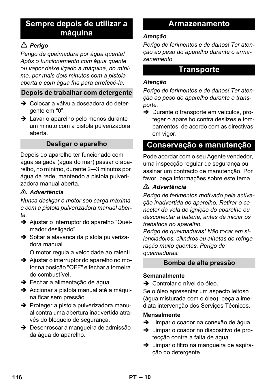 Sempre depois de utilizar a máquina, Armazenamento transporte conservação e manutenção | Karcher HDS 1000 De User Manual | Page 116 / 474