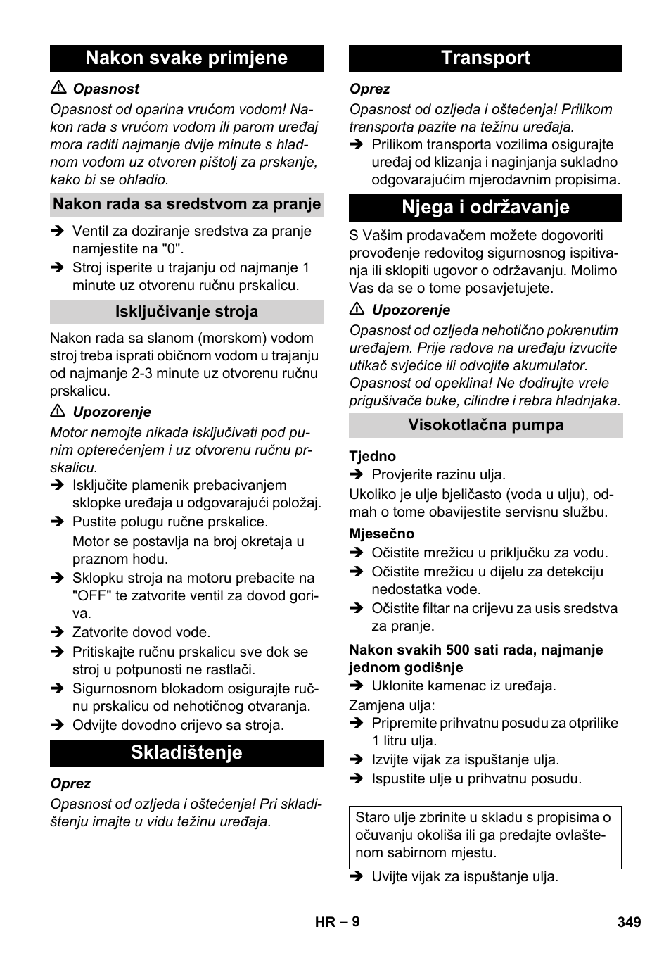 Nakon svake primjene, Skladištenje transport njega i održavanje | Karcher HDS 1000 De User Manual | Page 349 / 474