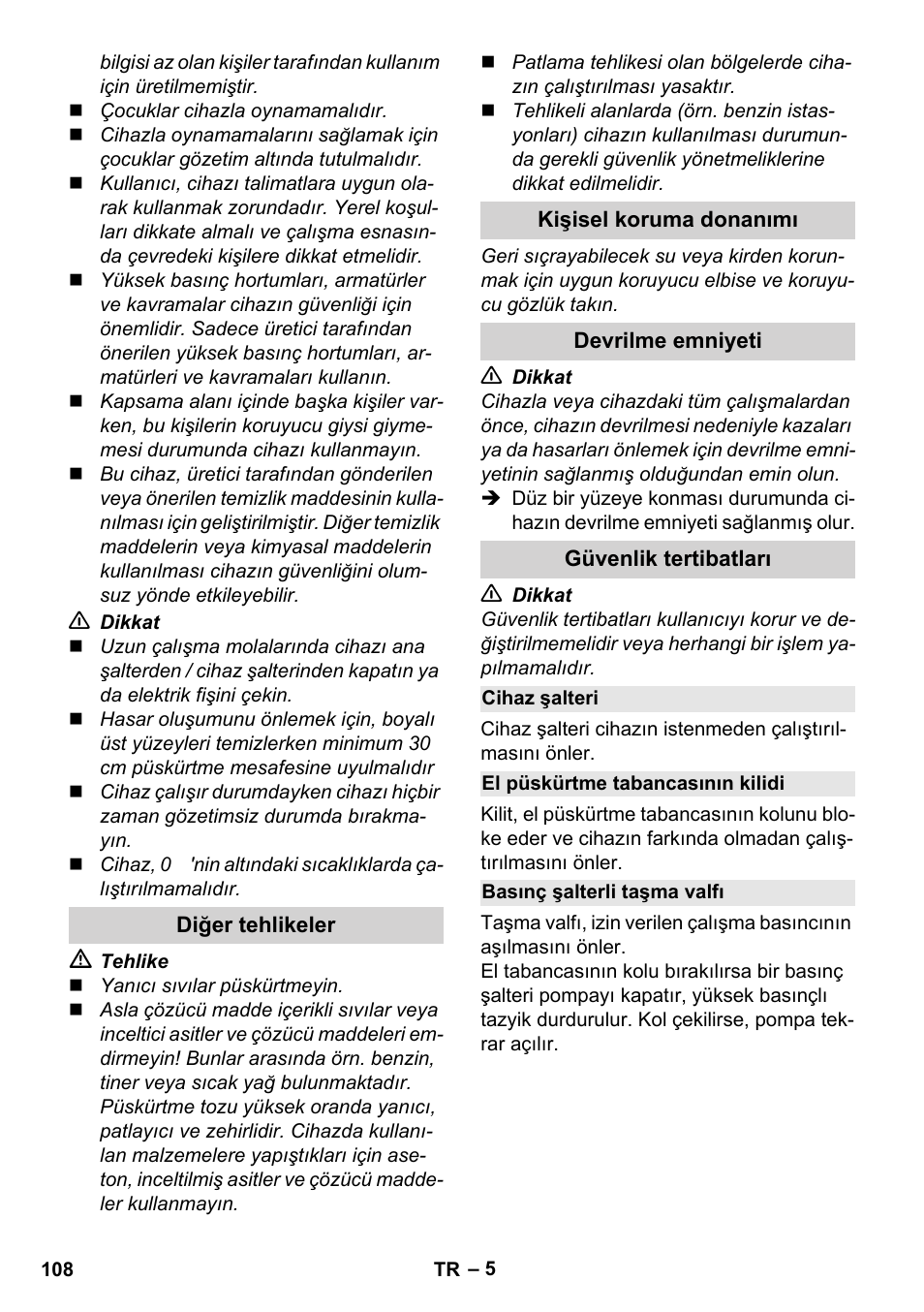 Diğer tehlikeler, Kişisel koruma donanımı, Devrilme emniyeti | Güvenlik tertibatları, Cihaz şalteri, El püskürtme tabancasının kilidi, Basınç şalterli taşma valfı | Karcher K 2 Basic User Manual | Page 108 / 244