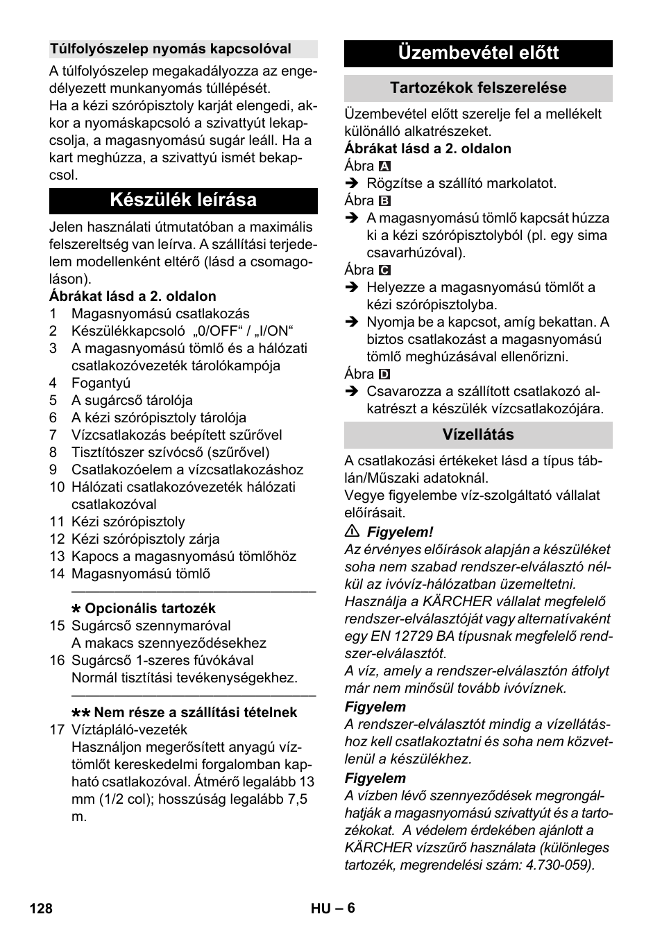 Túlfolyószelep nyomás kapcsolóval, Készülék leírása, Üzembevétel előtt | Tartozékok felszerelése, Vízellátás, Készülék leírása üzembevétel előtt | Karcher K 2 Basic User Manual | Page 128 / 244