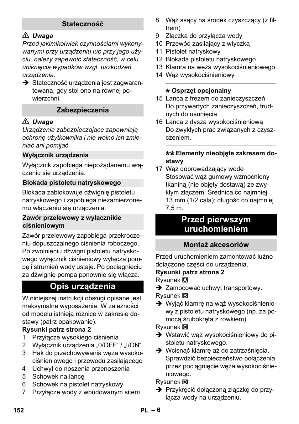 Stateczność, Zabezpieczenia, Wyłącznik urządzenia | Blokada pistoletu natryskowego, Zawór przelewowy z wyłącznikie ciśnieniowym, Opis urządzenia, Przed pierwszym uruchomieniem, Montaż akcesoriów, Opis urządzenia przed pierwszym uruchomieniem | Karcher K 2 Basic User Manual | Page 152 / 244