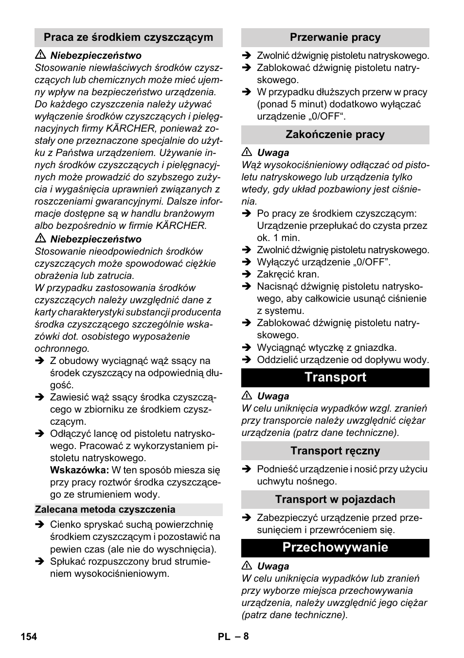 Praca ze środkiem czyszczącym, Zalecana metoda czyszczenia, Przerwanie pracy | Zakończenie pracy, Transport, Transport ręczny, Transport w pojazdach, Przechowywanie | Karcher K 2 Basic User Manual | Page 154 / 244