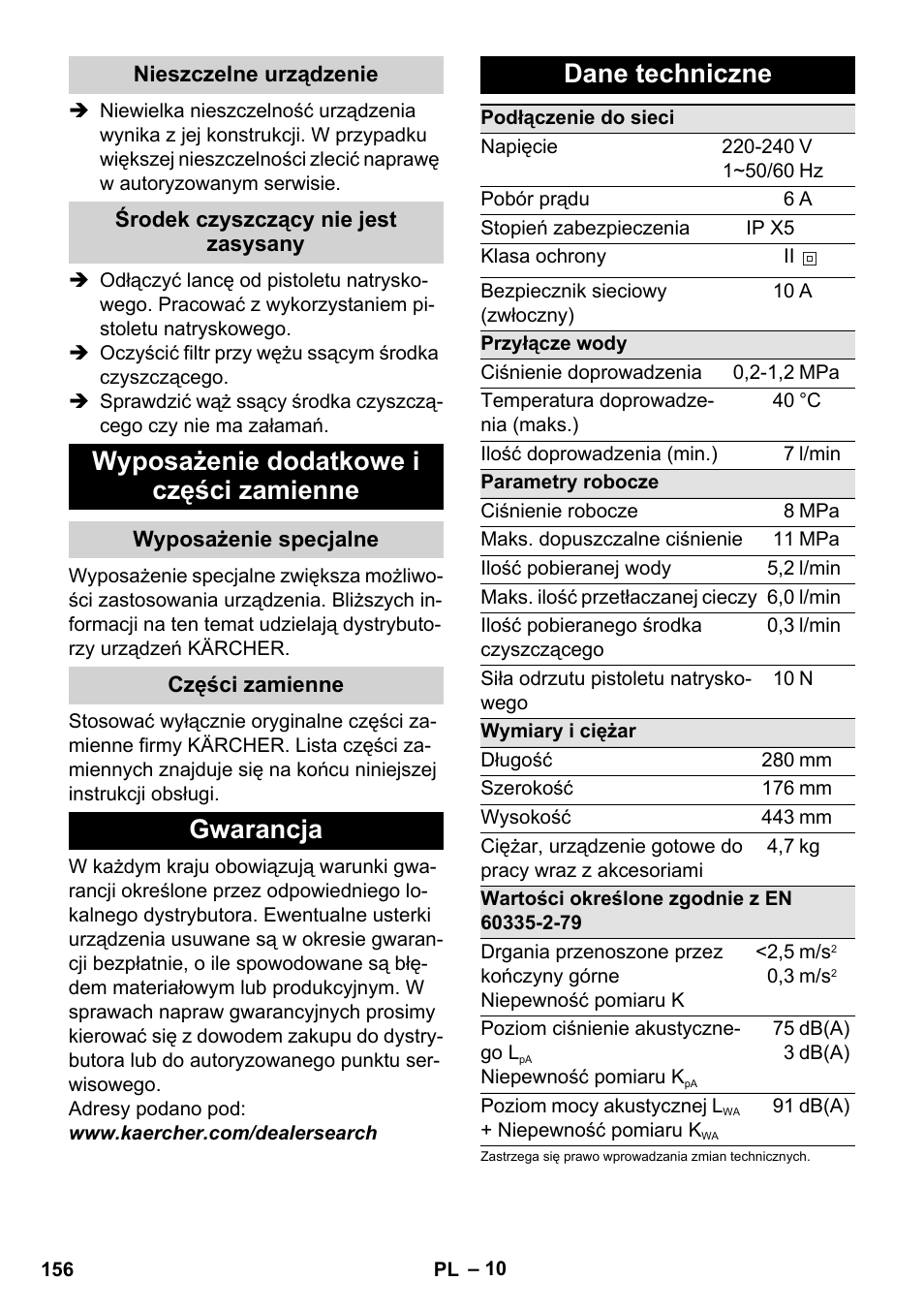 Nieszczelne urządzenie, Środek czyszczący nie jest zasysany, Wyposażenie dodatkowe i części zamienne | Wyposażenie specjalne, Części zamienne, Gwarancja, Dane techniczne, Gwarancja dane techniczne | Karcher K 2 Basic User Manual | Page 156 / 244