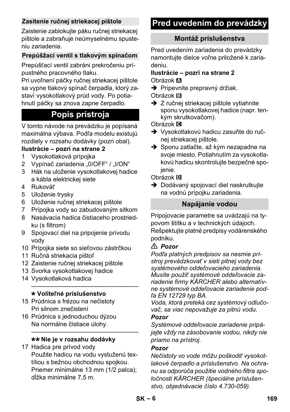 Zasitenie ručnej striekacej pištole, Prepúšžací ventil s tlakovým spínačom, Popis prístroja | Pred uvedením do prevádzky, Montáž príslušenstva, Napájanie vodou, Popis prístroja pred uvedením do prevádzky | Karcher K 2 Basic User Manual | Page 169 / 244