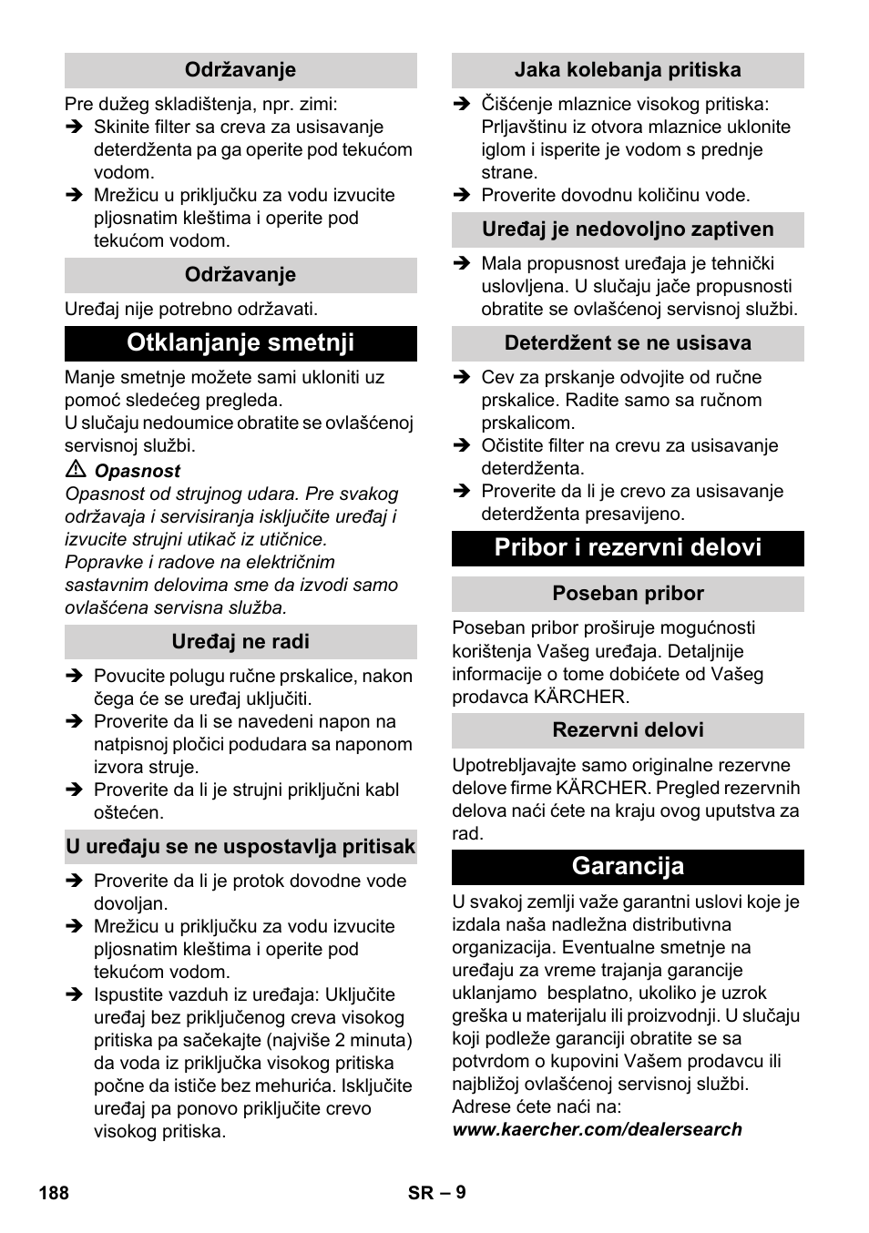 Održavanje, Otklanjanje smetnji, Uređaj ne radi | U uređaju se ne uspostavlja pritisak, Jaka kolebanja pritiska, Uređaj je nedovoljno zaptiven, Deterdžent se ne usisava, Pribor i rezervni delovi, Poseban pribor, Rezervni delovi | Karcher K 2 Basic User Manual | Page 188 / 244