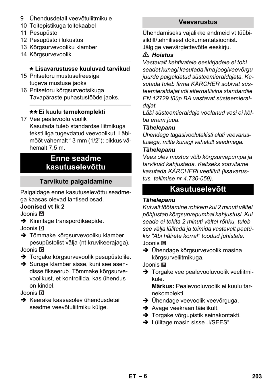 Enne seadme kasutuselevõttu, Tarvikute paigaldamine, Veevarustus | Kasutuselevõtt | Karcher K 2 Basic User Manual | Page 203 / 244