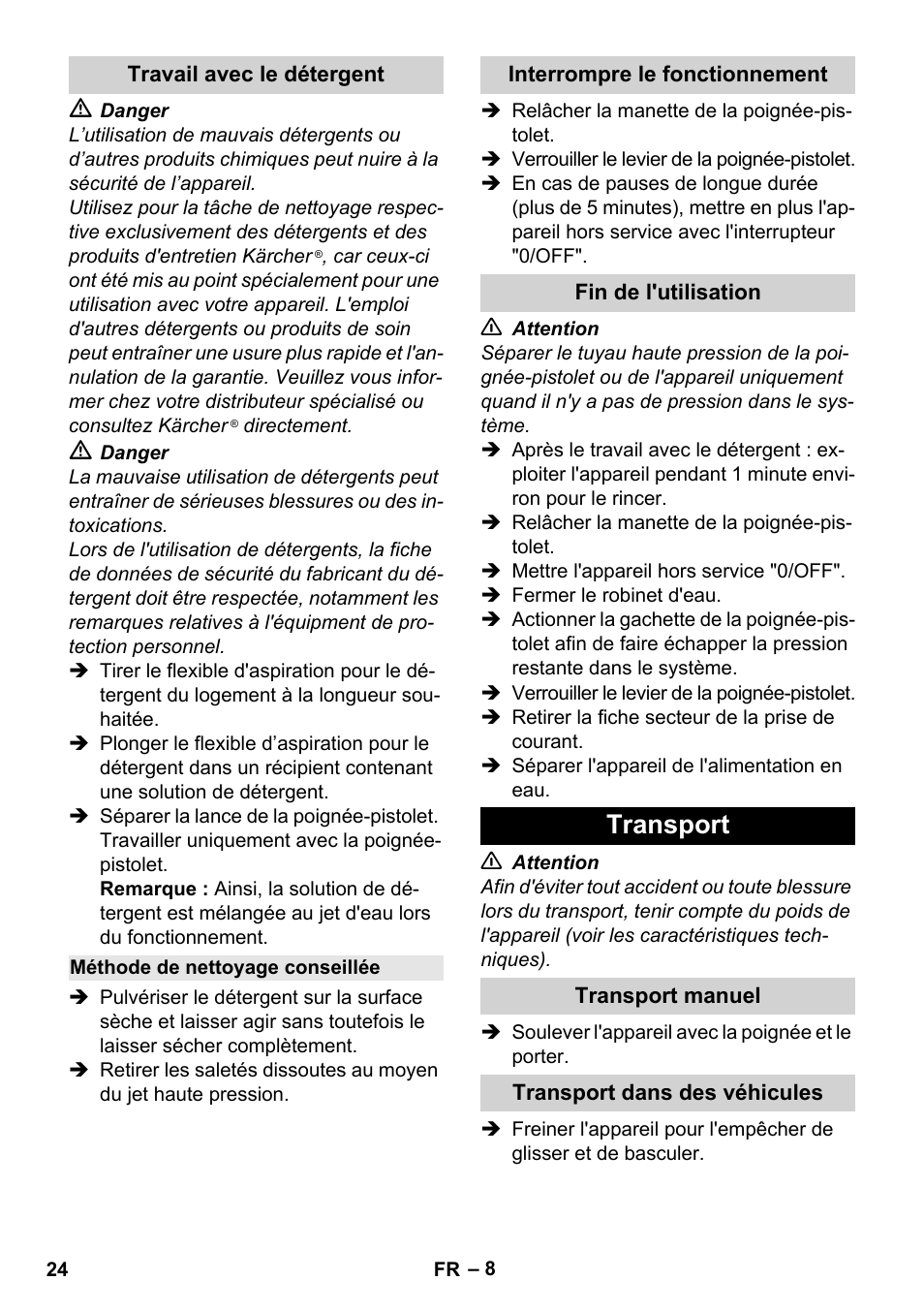 Travail avec le détergent, Méthode de nettoyage conseillée, Interrompre le fonctionnement | Fin de l'utilisation, Transport, Transport manuel, Transport dans des véhicules | Karcher K 2 Basic User Manual | Page 24 / 244