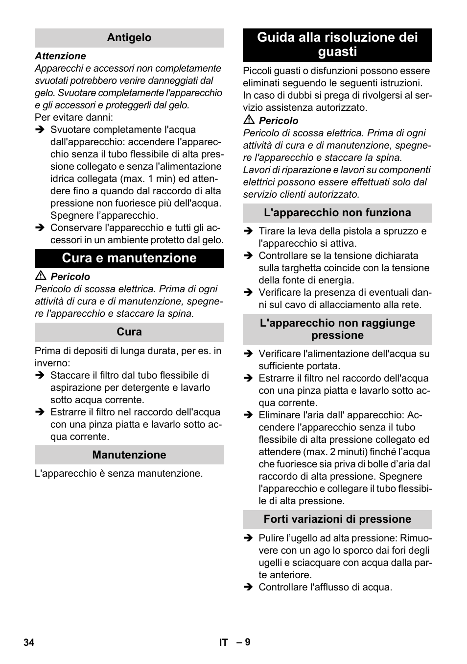 Antigelo, Cura e manutenzione, Cura | Manutenzione, Guida alla risoluzione dei guasti, L'apparecchio non funziona, L'apparecchio non raggiunge pressione, Forti variazioni di pressione | Karcher K 2 Basic User Manual | Page 34 / 244