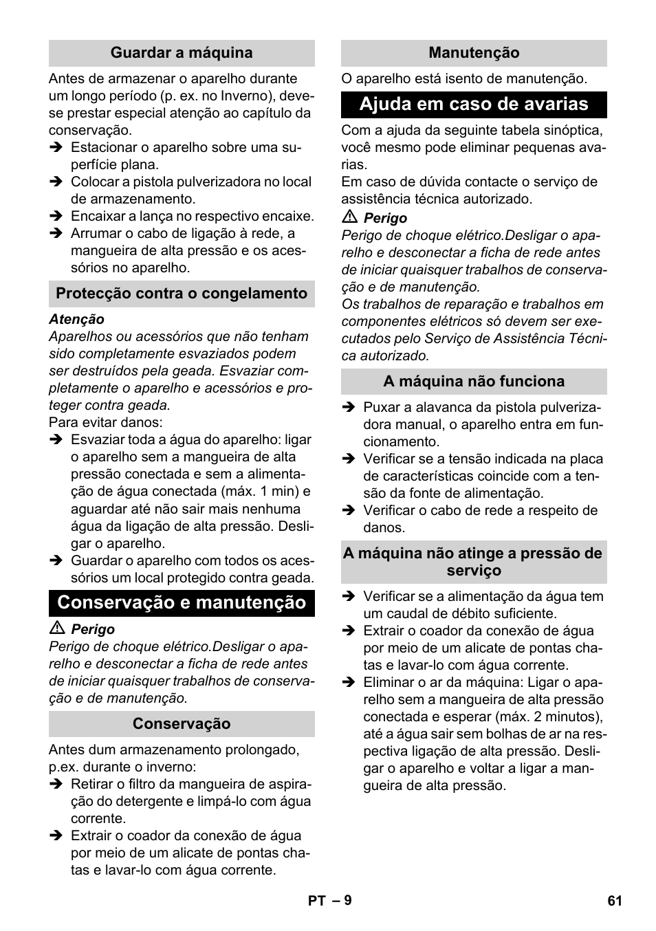 Guardar a máquina, Protecção contra o congelamento, Conservação e manutenção | Conservação, Manutenção, Ajuda em caso de avarias, A máquina não funciona, A máquina não atinge a pressão de serviço | Karcher K 2 Basic User Manual | Page 61 / 244