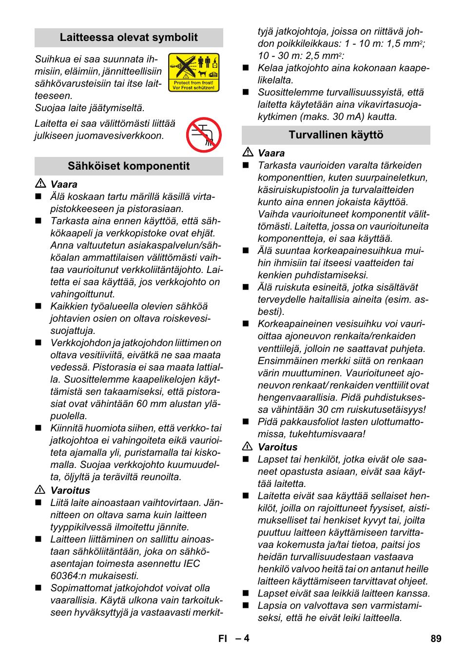 Laitteessa olevat symbolit, Sähköiset komponentit, Turvallinen käyttö | Karcher K 2 Basic User Manual | Page 89 / 244