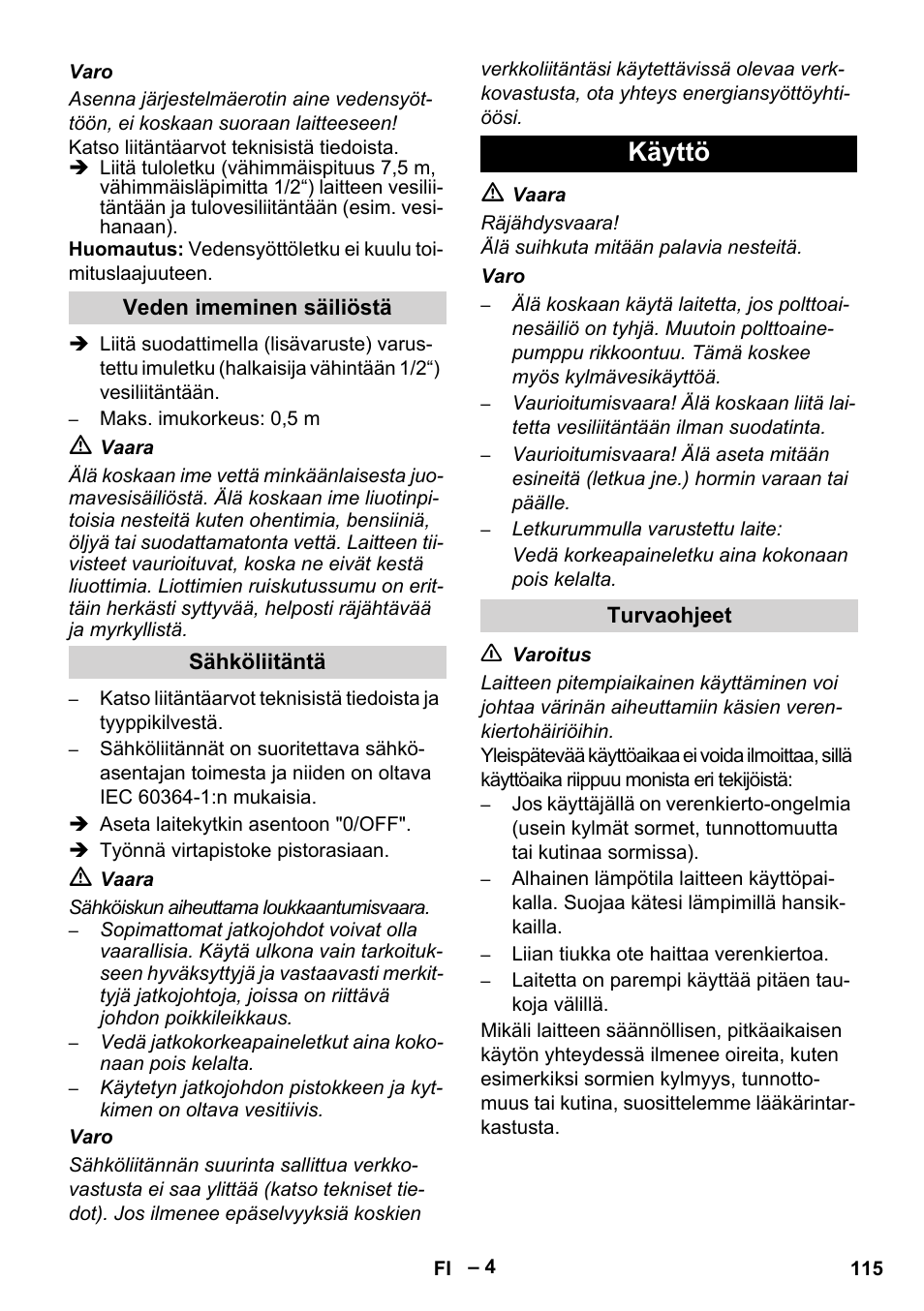 Käyttö | Karcher HDS 5-11 U User Manual | Page 115 / 296