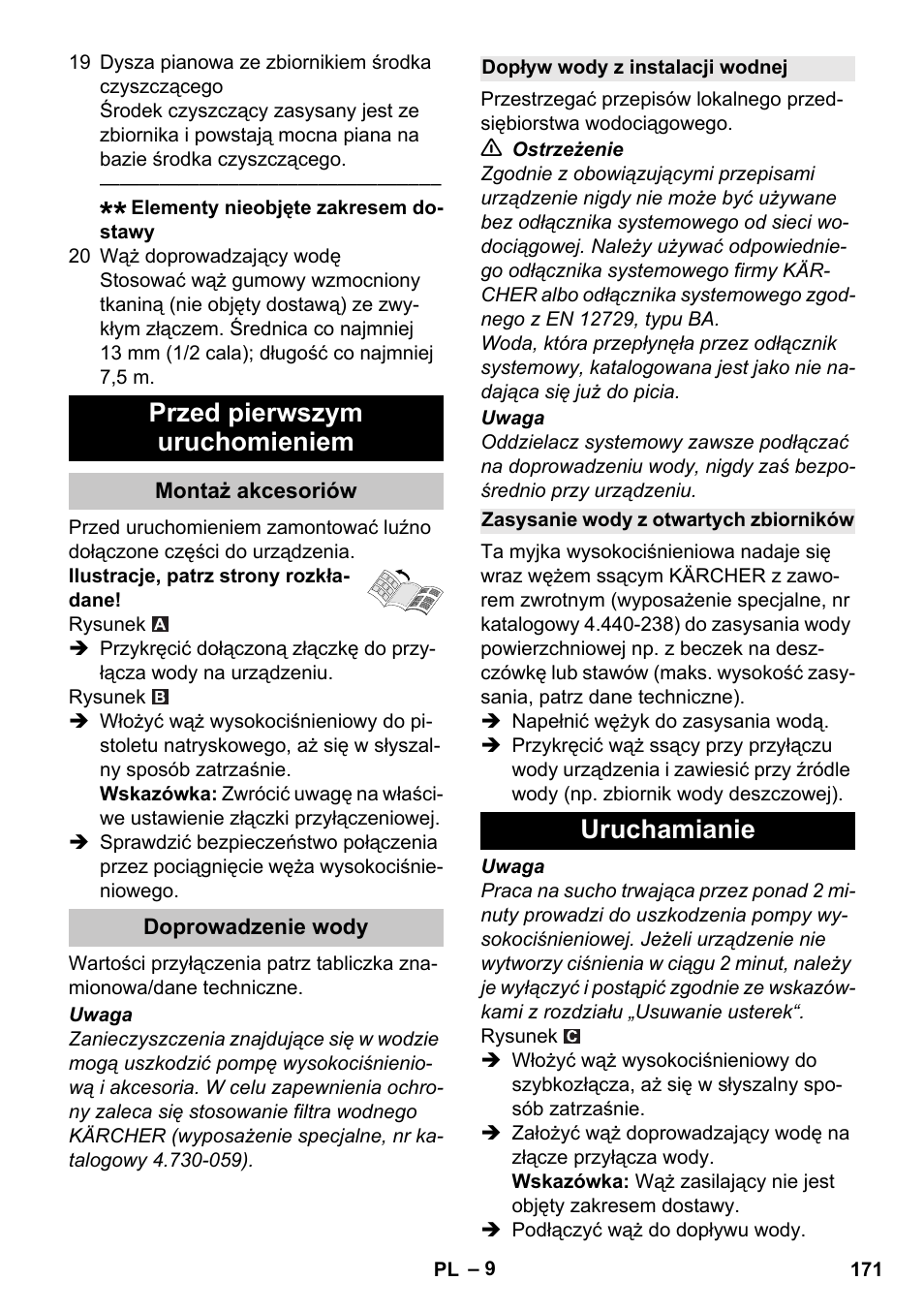 Przed pierwszym uruchomieniem, Montaż akcesoriów, Doprowadzenie wody | Dopływ wody z instalacji wodnej, Zasysanie wody z otwartych zbiorników, Uruchamianie | Karcher K 4 Compact User Manual | Page 171 / 274