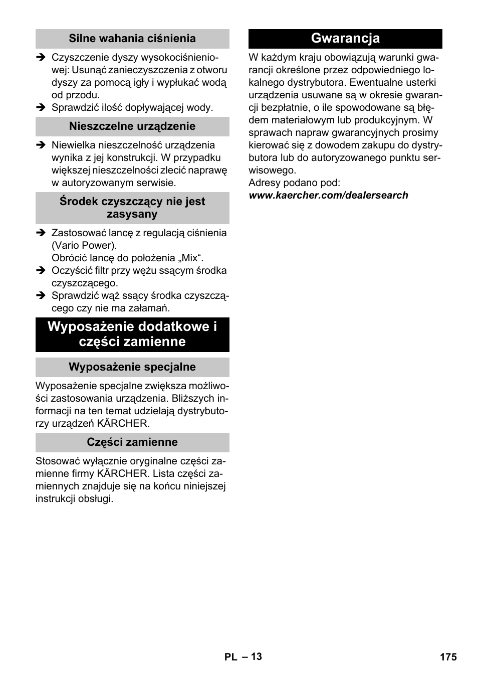 Silne wahania ciśnienia, Nieszczelne urządzenie, Środek czyszczący nie jest zasysany | Wyposażenie dodatkowe i części zamienne, Wyposażenie specjalne, Części zamienne, Gwarancja | Karcher K 4 Compact User Manual | Page 175 / 274