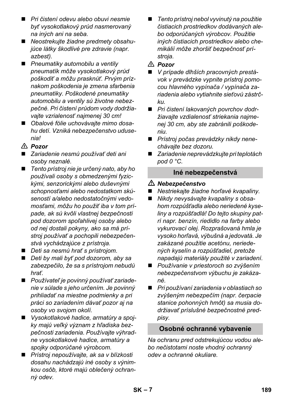 Iné nebezpečenstvá, Osobné ochranné vybavenie | Karcher K 4 Compact User Manual | Page 189 / 274