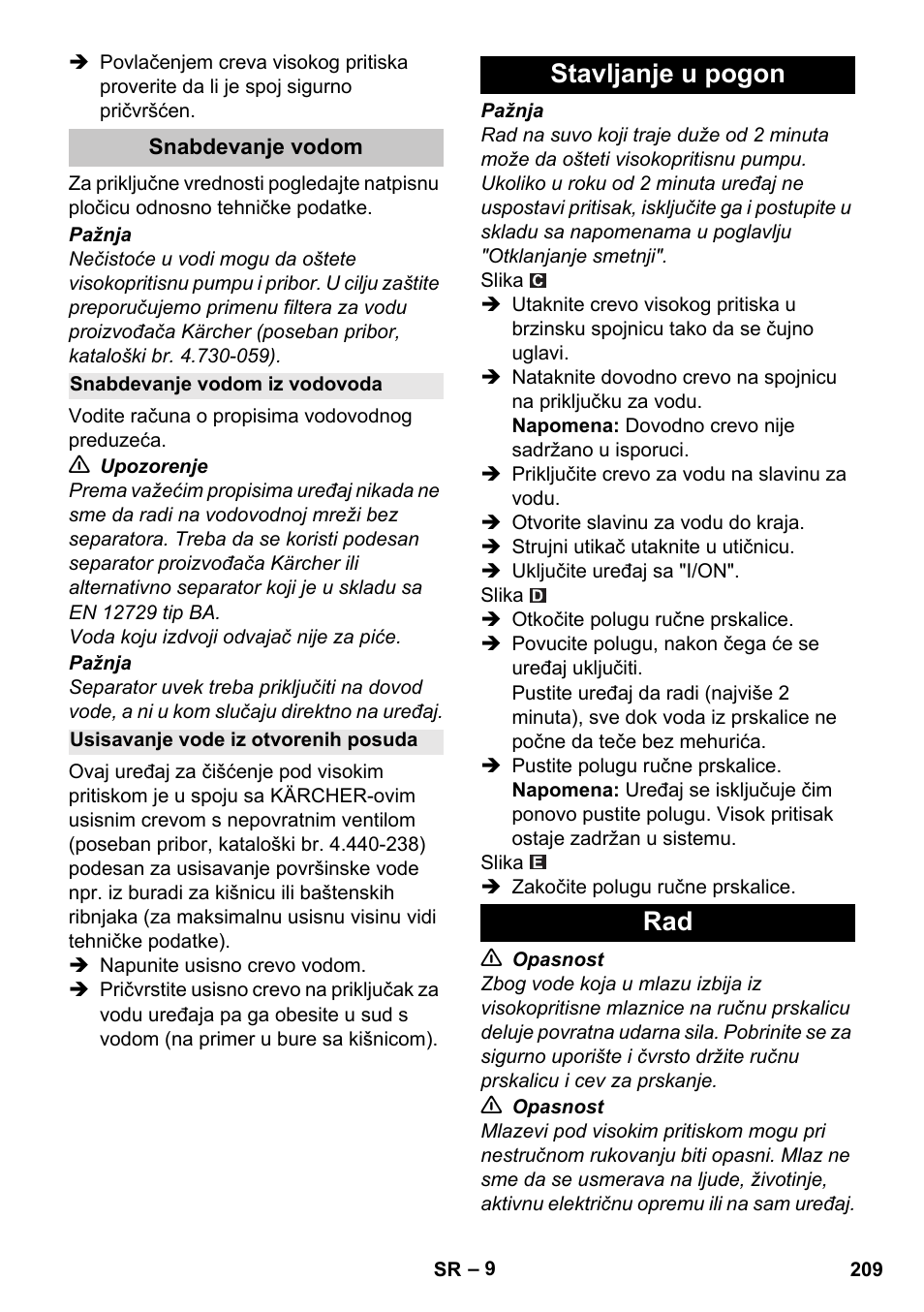 Snabdevanje vodom, Snabdevanje vodom iz vodovoda, Usisavanje vode iz otvorenih posuda | Stavljanje u pogon, Stavljanje u pogon rad | Karcher K 4 Compact User Manual | Page 209 / 274