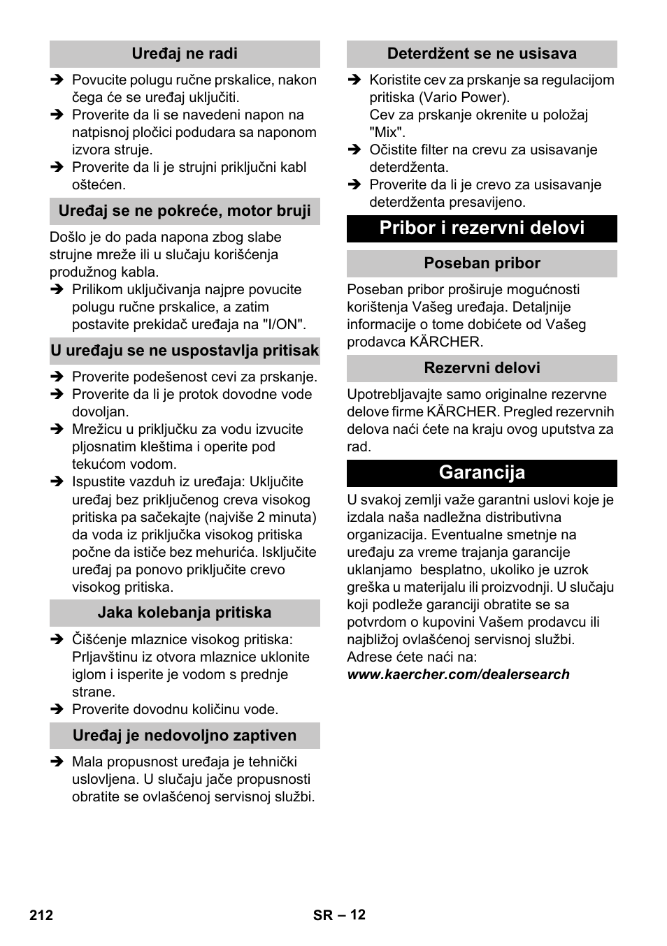 Uređaj ne radi, Uređaj se ne pokreće, motor bruji, U uređaju se ne uspostavlja pritisak | Jaka kolebanja pritiska, Uređaj je nedovoljno zaptiven, Deterdžent se ne usisava, Pribor i rezervni delovi, Poseban pribor, Rezervni delovi, Garancija | Karcher K 4 Compact User Manual | Page 212 / 274