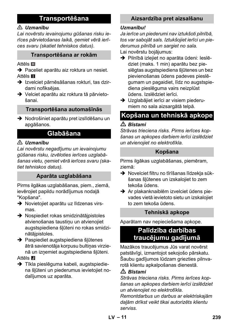 Transportēšana, Transportēšana ar rokām, Transportēšana automašīnās | Glabāšana, Aparāta uzglabāšana, Aizsardzība pret aizsalšanu, Kopšana un tehniskā apkope, Kopšana, Tehniskā apkope, Palīdzība darbības traucējumu gadījumā | Karcher K 4 Compact User Manual | Page 239 / 274