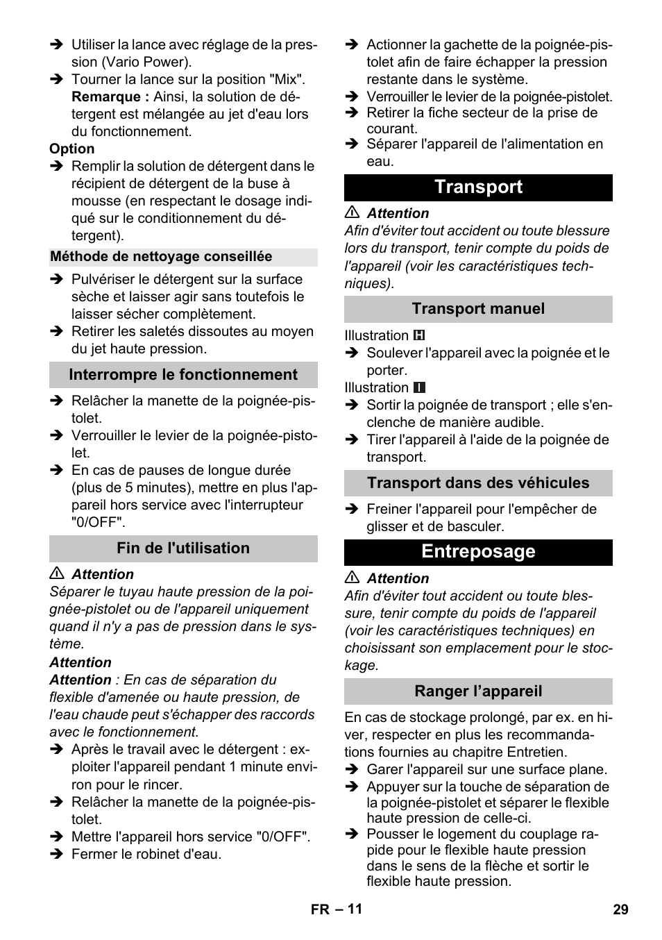 Méthode de nettoyage conseillée, Interrompre le fonctionnement, Fin de l'utilisation | Transport, Transport manuel, Transport dans des véhicules, Entreposage, Ranger l’appareil | Karcher K 4 Compact User Manual | Page 29 / 274
