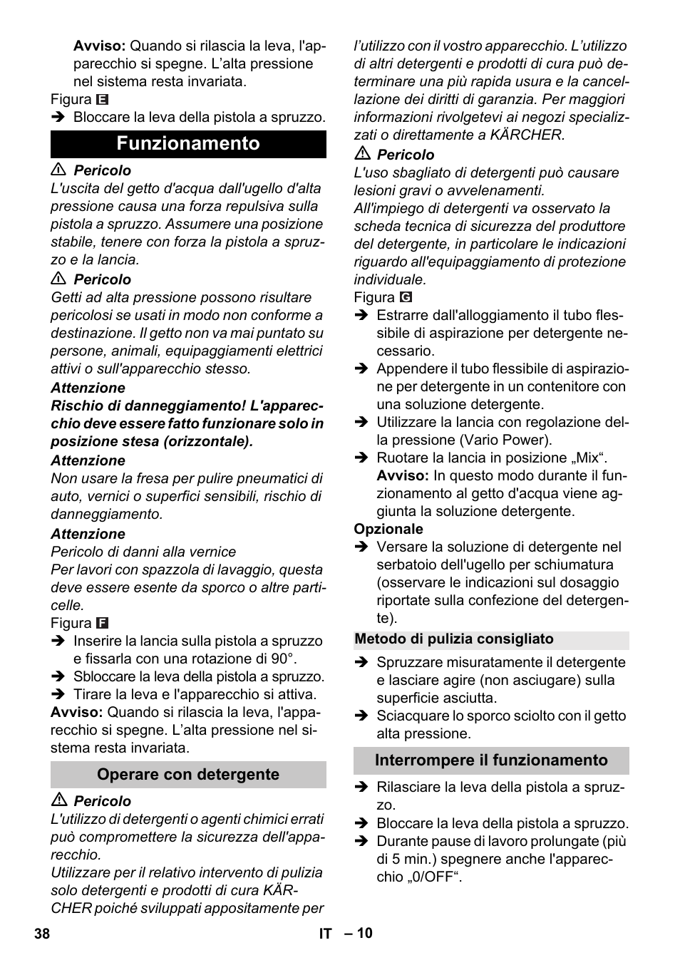 Funzionamento, Operare con detergente, Metodo di pulizia consigliato | Interrompere il funzionamento | Karcher K 4 Compact User Manual | Page 38 / 274