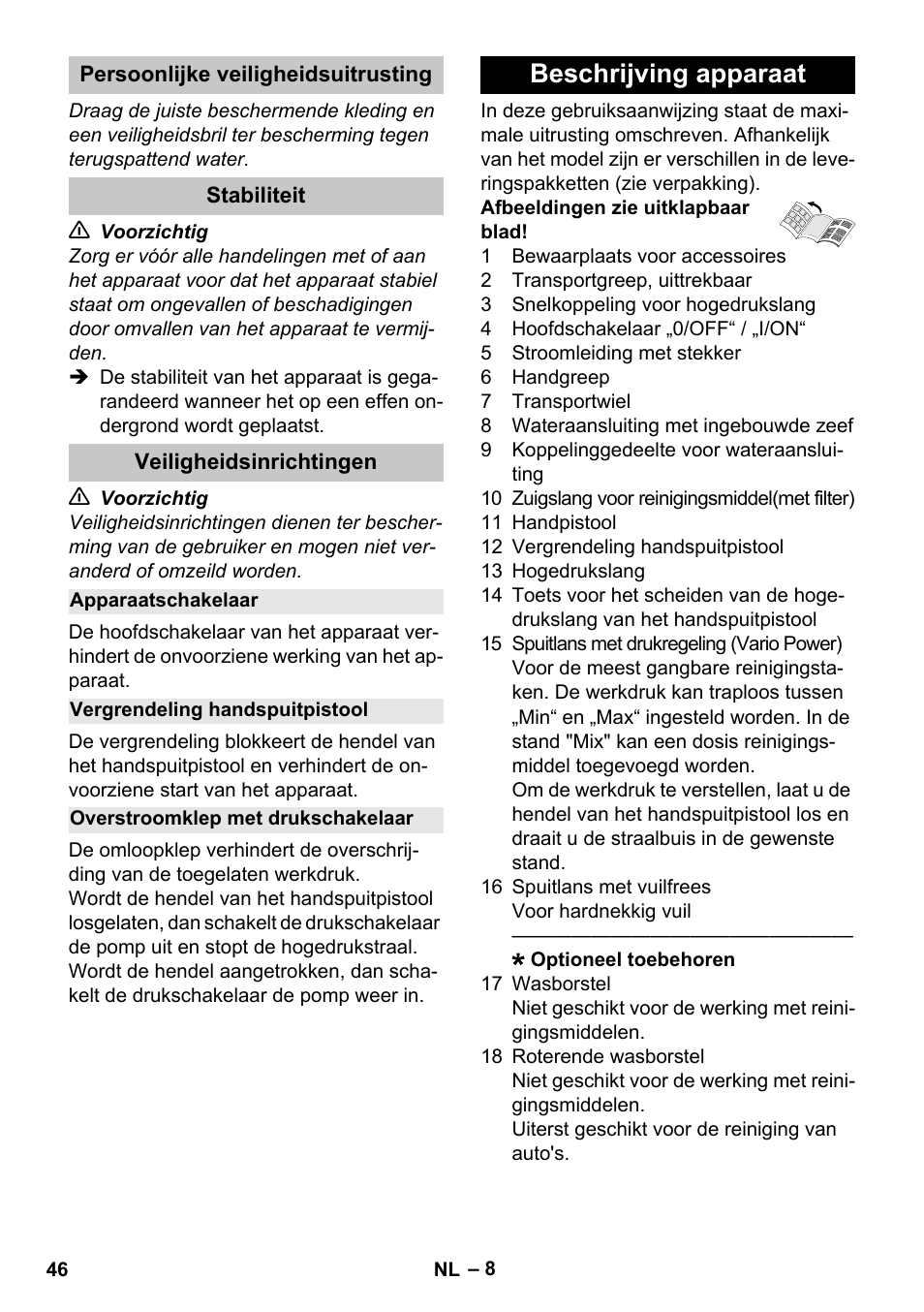 Persoonlijke veiligheidsuitrusting, Stabiliteit, Veiligheidsinrichtingen | Apparaatschakelaar, Vergrendeling handspuitpistool, Overstroomklep met drukschakelaar, Beschrijving apparaat | Karcher K 4 Compact User Manual | Page 46 / 274