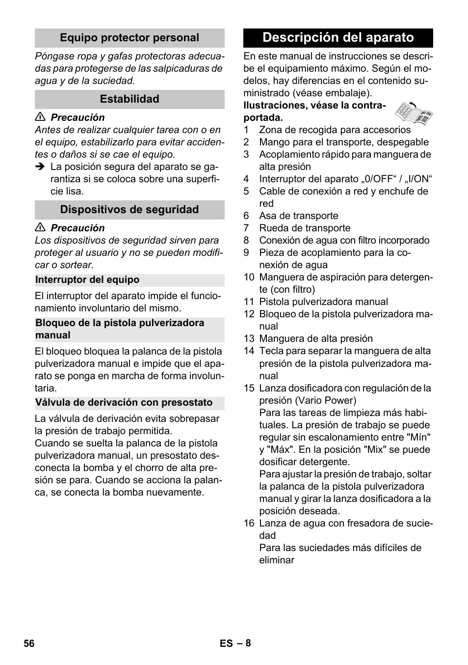 Equipo protector personal, Estabilidad, Dispositivos de seguridad | Interruptor del equipo, Bloqueo de la pistola pulverizadora manual, Válvula de derivación con presostato, Descripción del aparato | Karcher K 4 Compact User Manual | Page 56 / 274