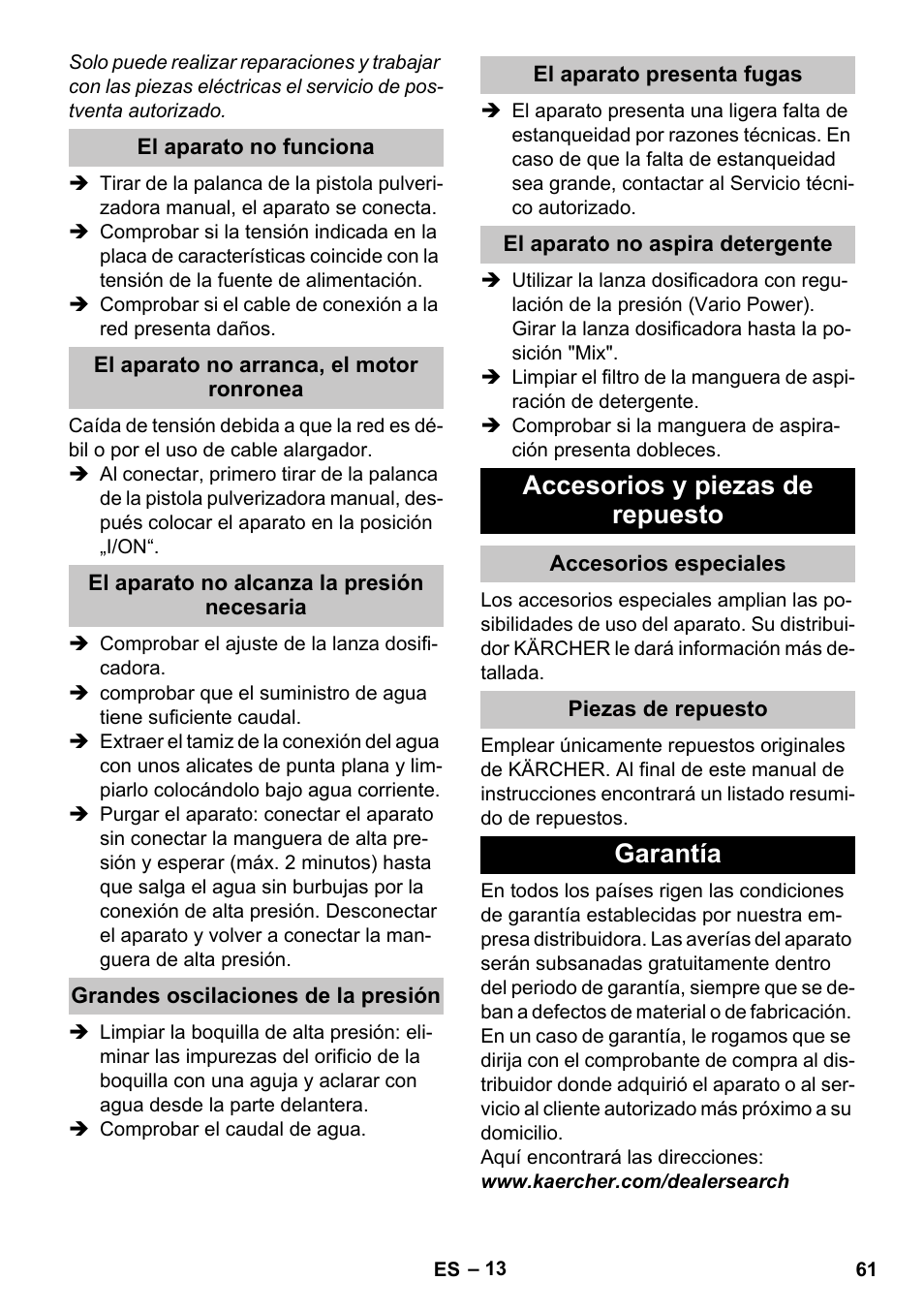 El aparato no funciona, El aparato no arranca, el motor ronronea, El aparato no alcanza la presión necesaria | Grandes oscilaciones de la presión, El aparato presenta fugas, El aparato no aspira detergente, Accesorios y piezas de repuesto, Accesorios especiales, Piezas de repuesto, Garantía | Karcher K 4 Compact User Manual | Page 61 / 274