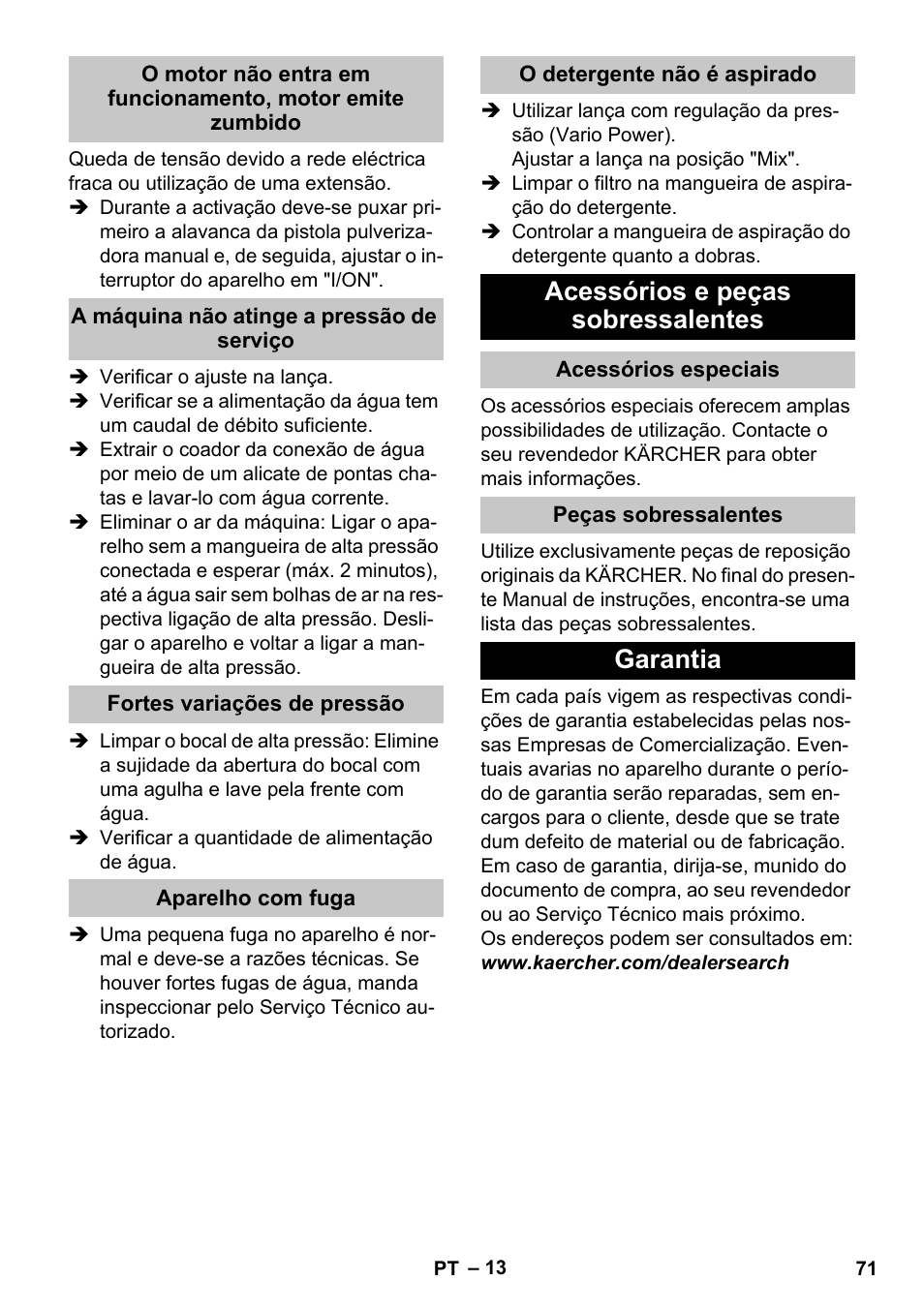 A máquina não atinge a pressão de serviço, Fortes variações de pressão, Aparelho com fuga | O detergente nгo й aspirado, Acessórios e peças sobressalentes, Acessórios especiais, Peças sobressalentes, Garantia | Karcher K 4 Compact User Manual | Page 71 / 274