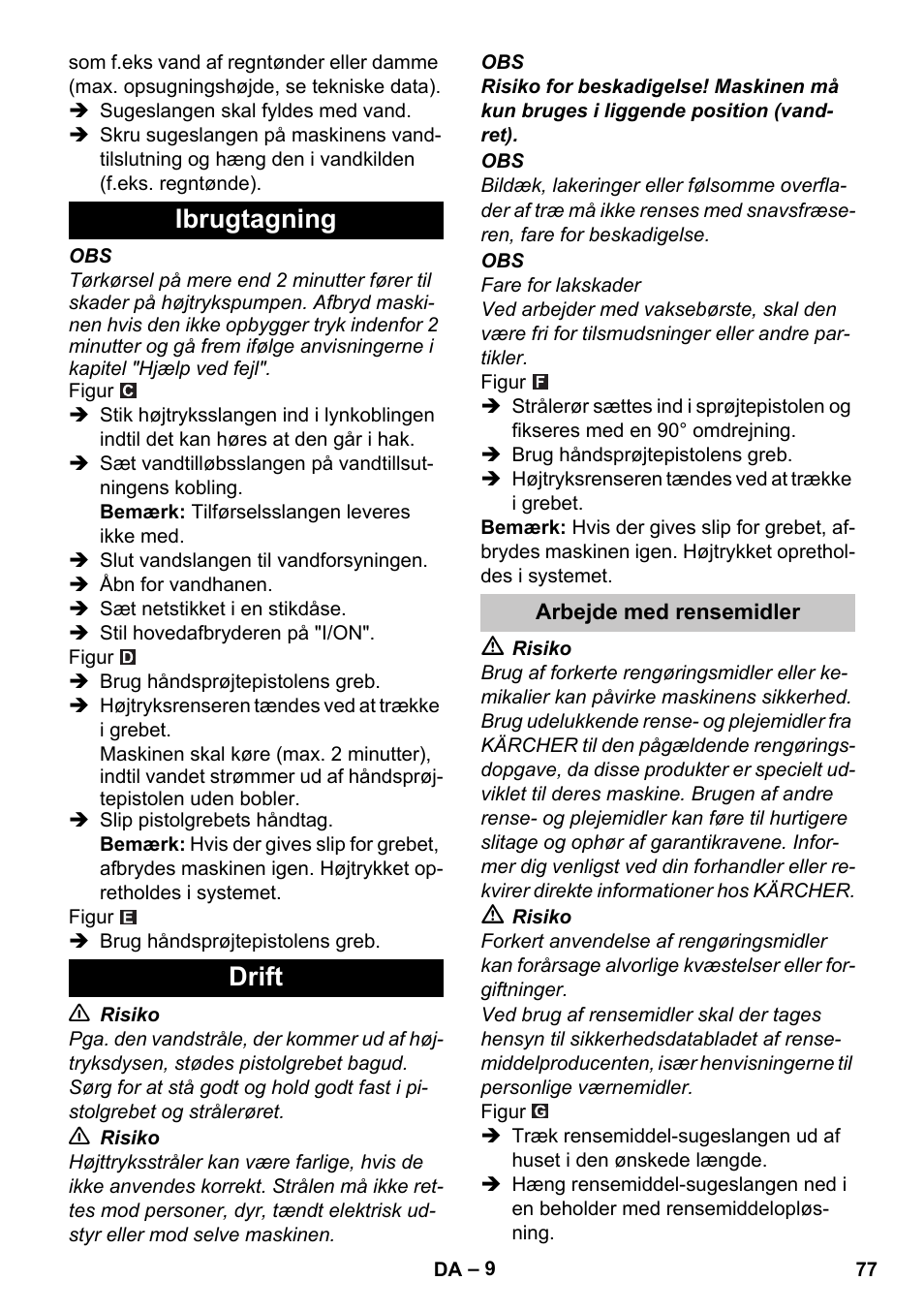 Ibrugtagning, Drift, Arbejde med rensemidler | Ibrugtagning drift | Karcher K 4 Compact User Manual | Page 77 / 274