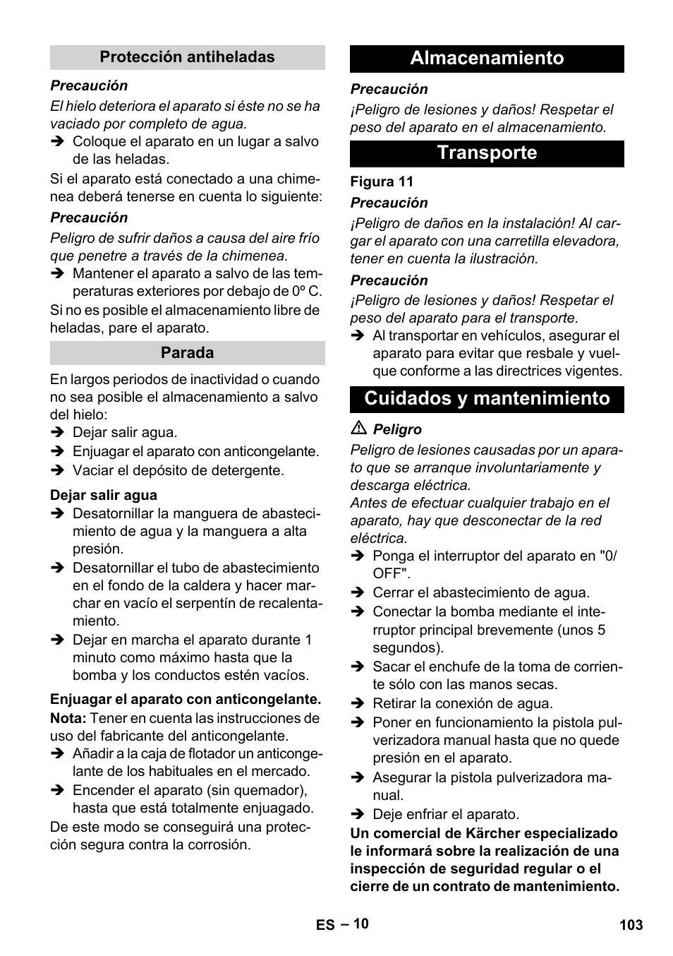 Protección antiheladas, Parada, Dejar salir agua | Enjuagar el aparato con anticongelante, Almacenamiento, Transporte, Cuidados y mantenimiento, Almacenamiento transporte cuidados y mantenimiento | Karcher HDS 10-20 -4M CLASSIC EU-I User Manual | Page 103 / 480